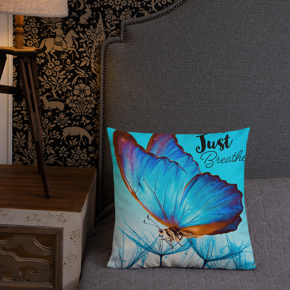 BLUE BUTTERFLY JUST BREATHE Premium Pillow