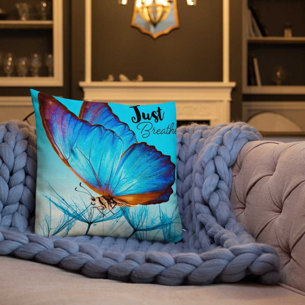 BLUE BUTTERFLY JUST BREATHE Premium Pillow