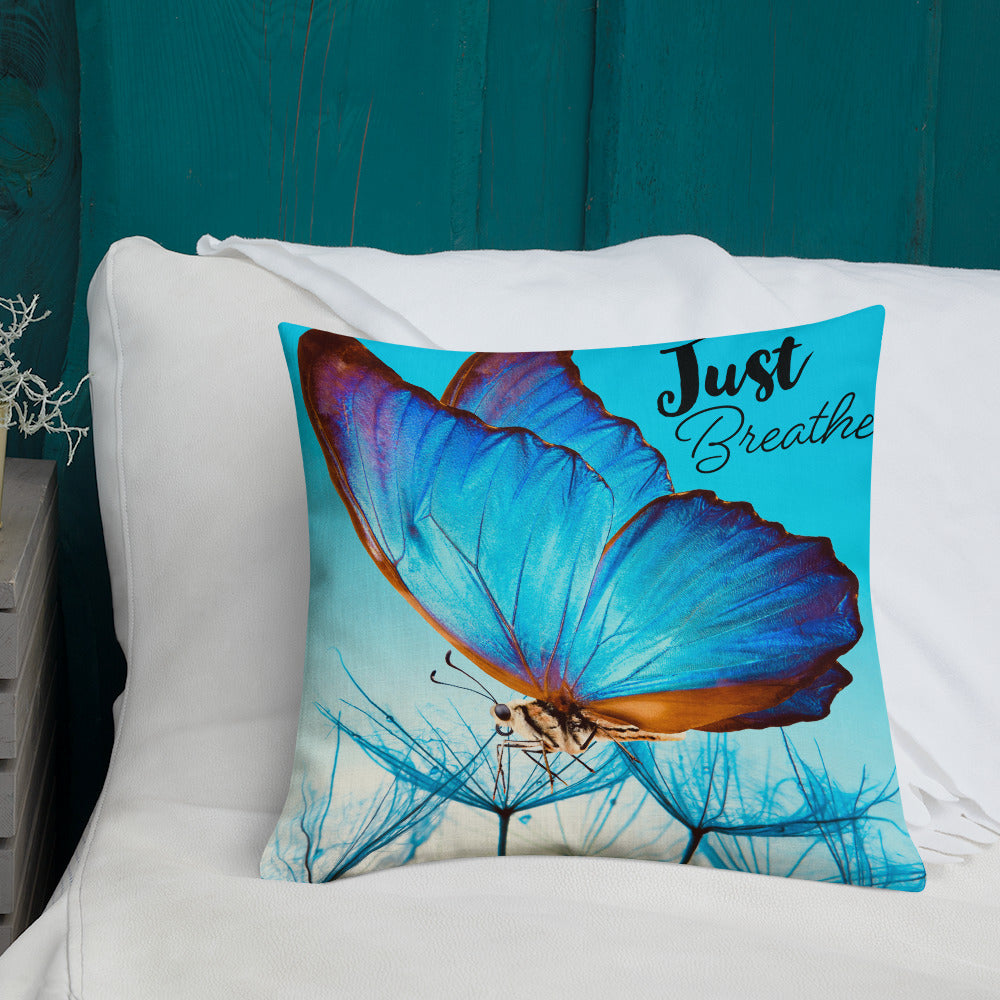 BLUE BUTTERFLY JUST BREATHE Premium Pillow