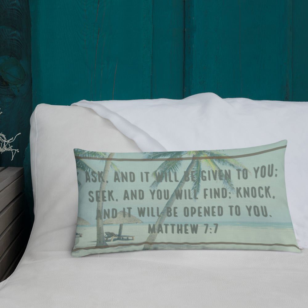 Matthew 7:7 Premium Pillow