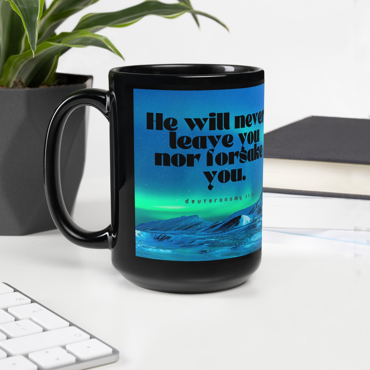 Deuteronomy 31:6 Black Glossy Mug