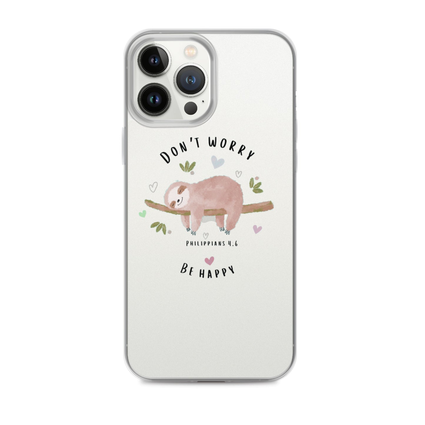 DON'T WORRY Clear Case for iPhone®