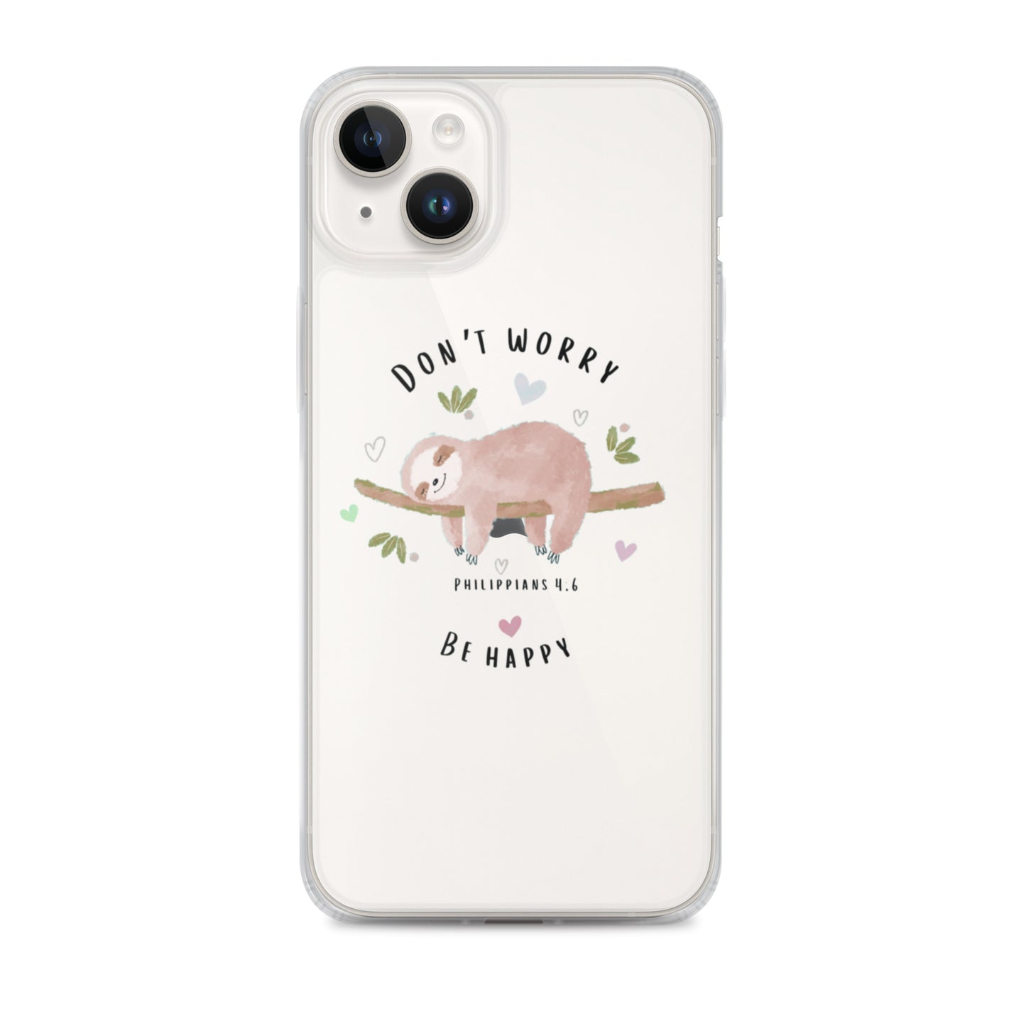 DON'T WORRY Clear Case for iPhone®