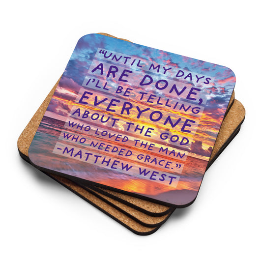 MATTHEW WEST QUOTE Cork-back coaster