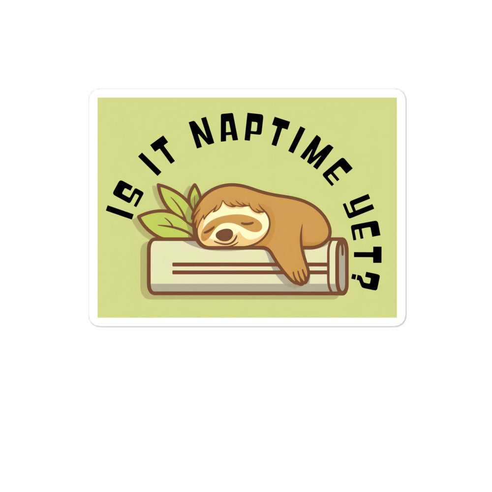 SLOTH NAPTIME YET? Bubble-free stickers