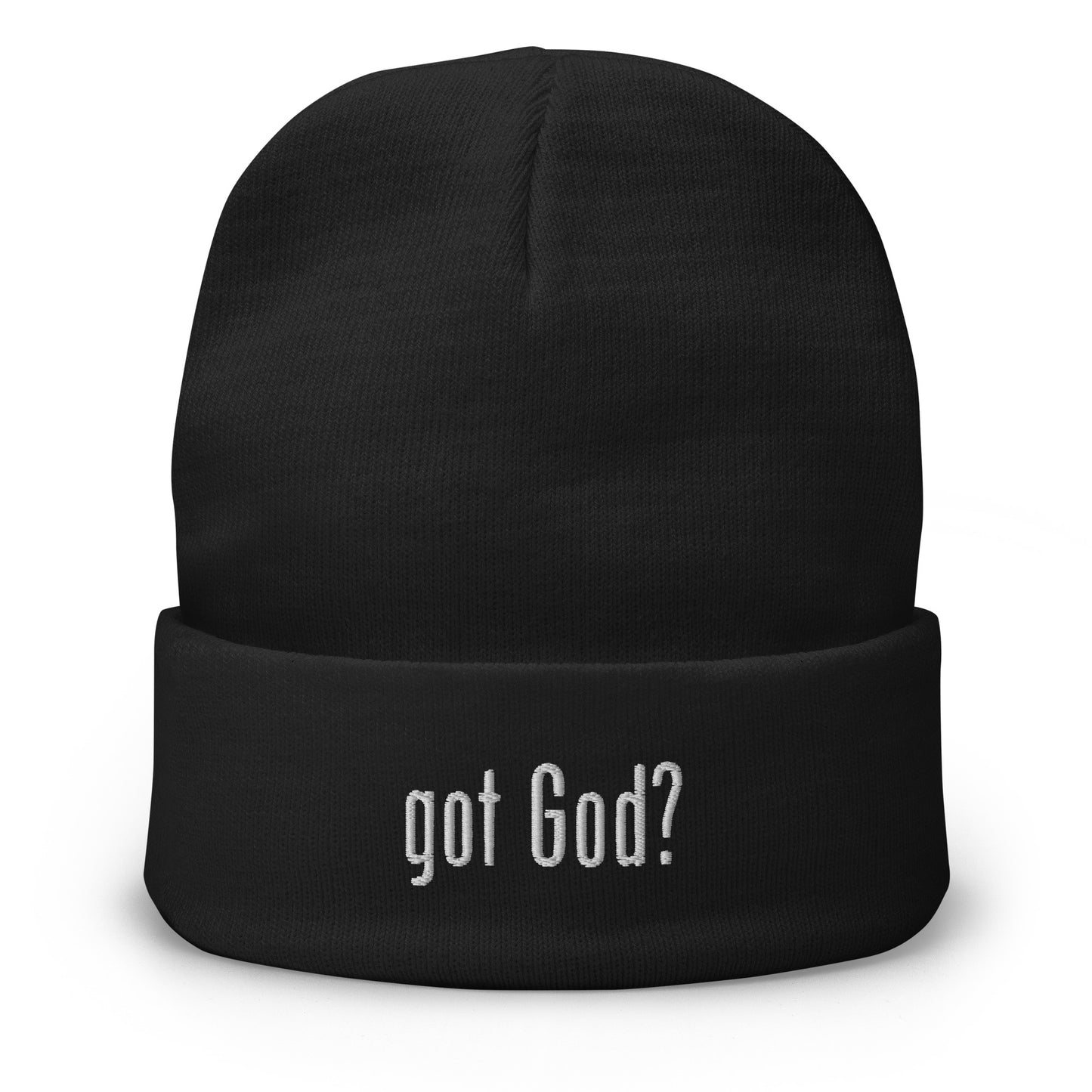 GOT GOD? Embroidered Beanie