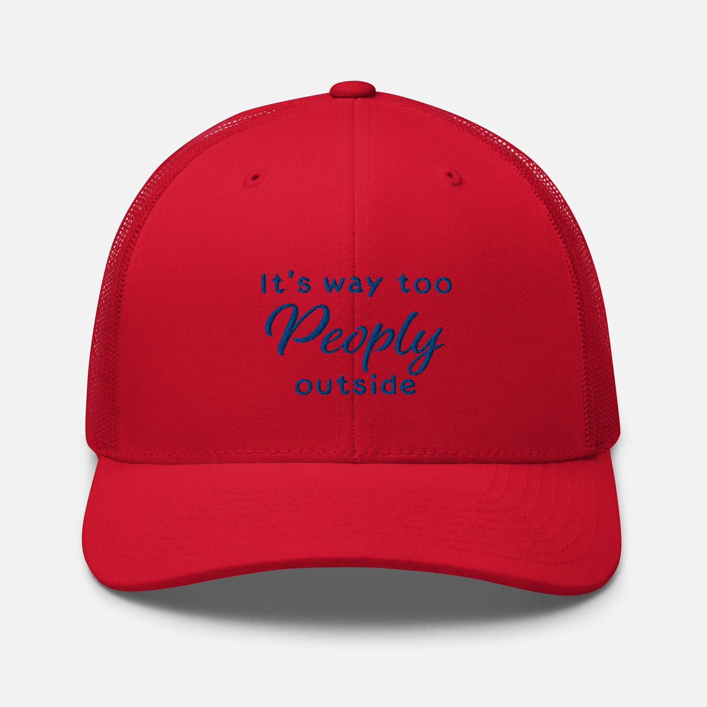 TOO PEOPLY OUT Trucker Cap