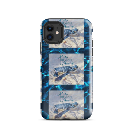 MAKE EACH MOMENT MATTER Tough Case for iPhone®