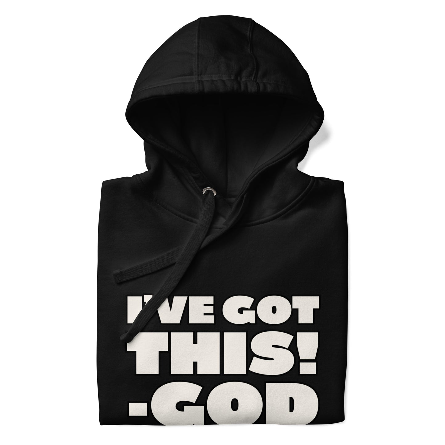 I'VE GOT THIS! Unisex Hoodie