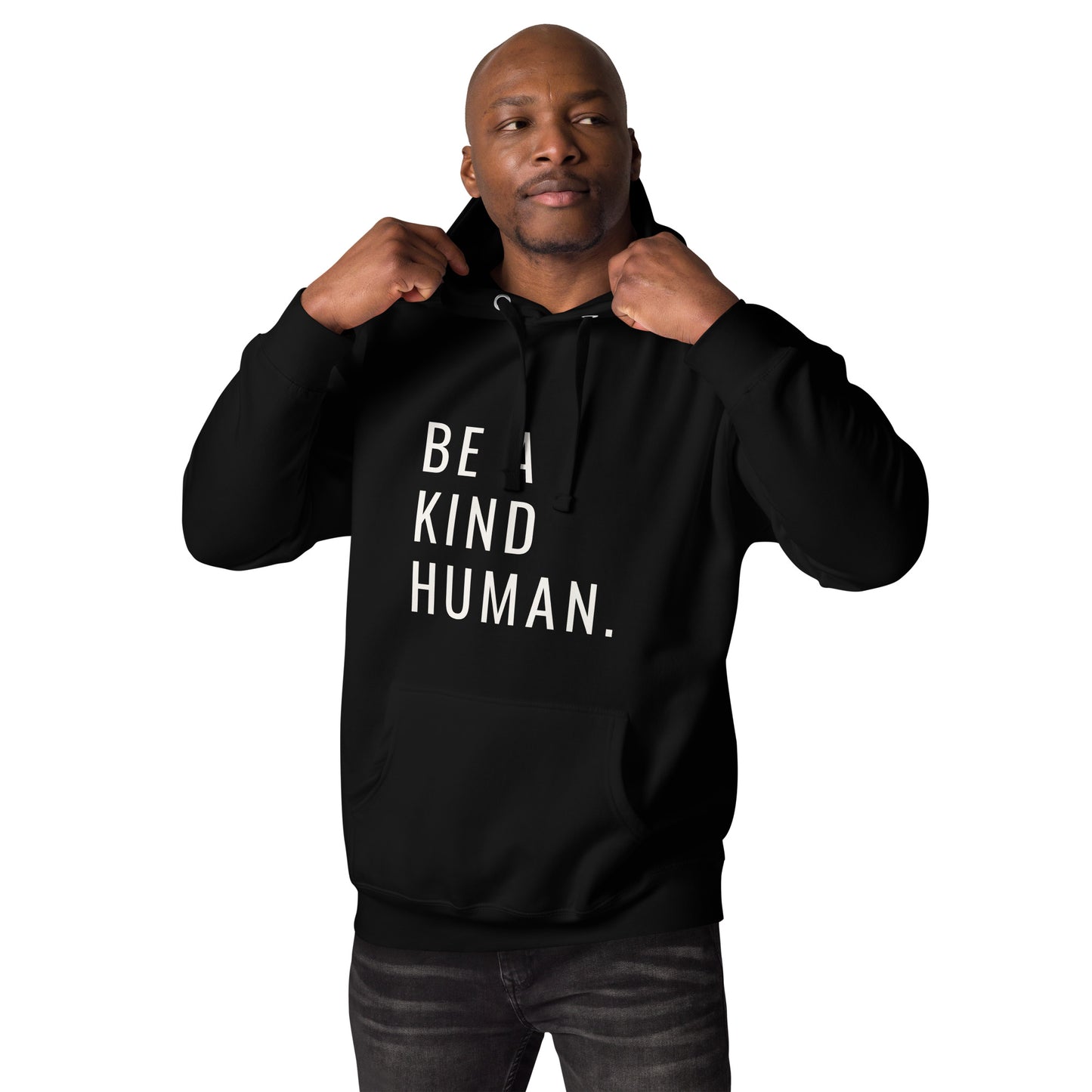 BE A KIND HUMAN Unisex Hoodie