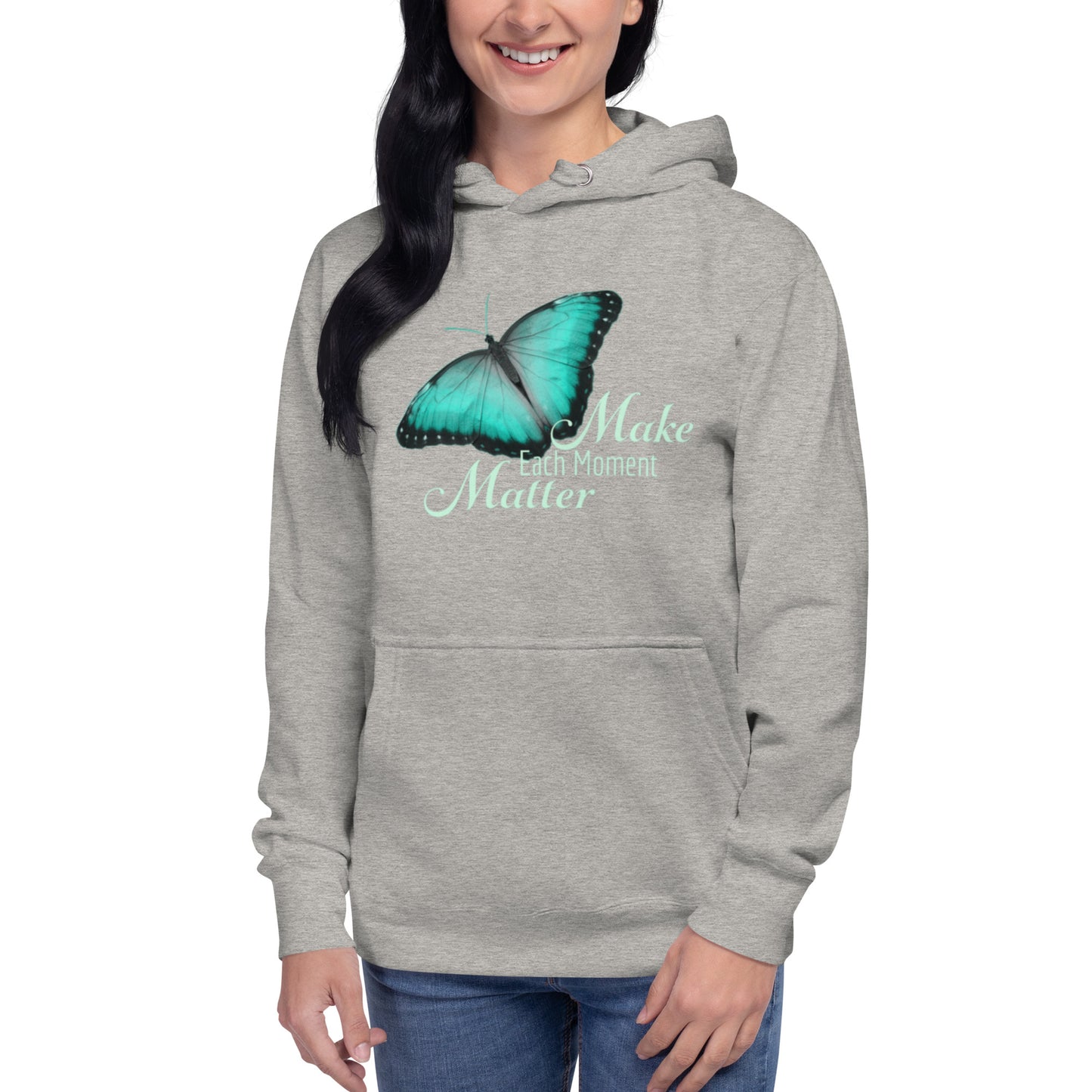 BEAUTIFUL MAKE EVERY MOMENT MATTER Unisex Hoodie