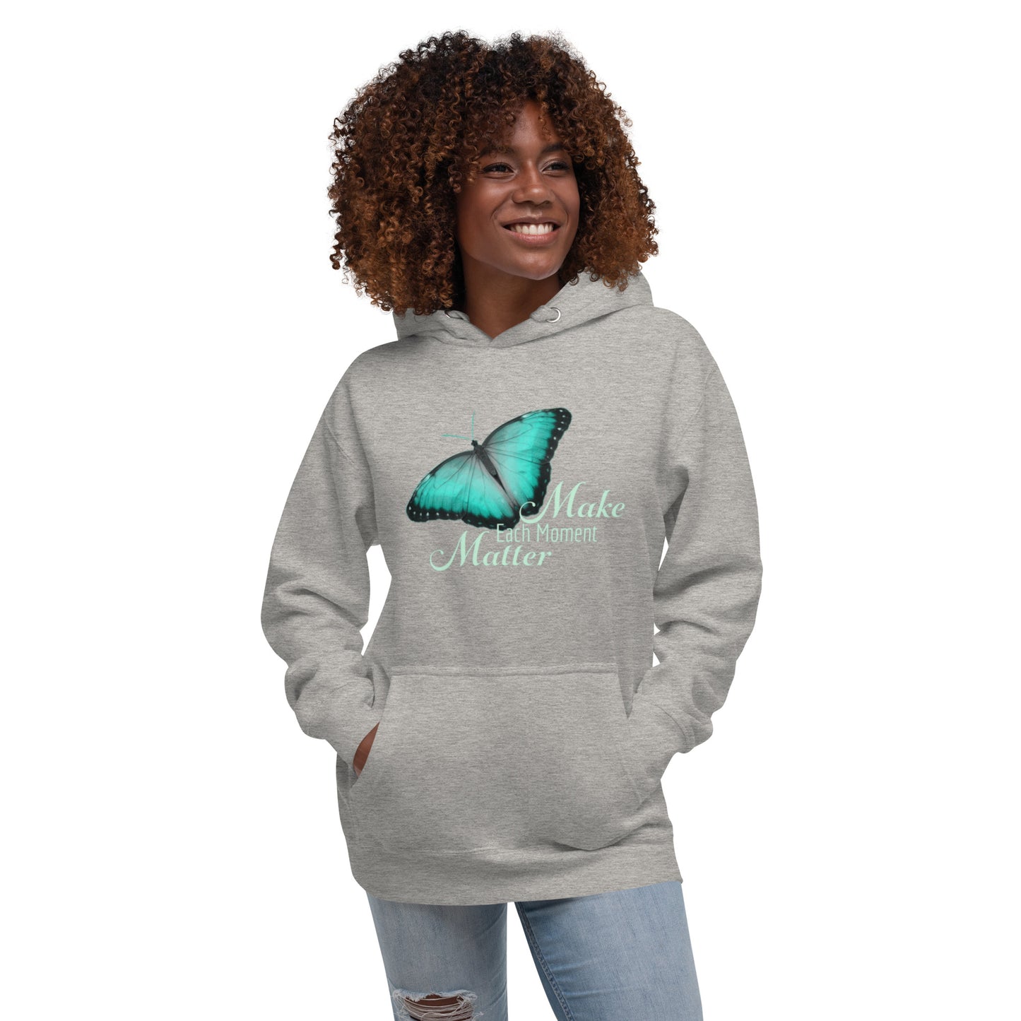 BEAUTIFUL MAKE EVERY MOMENT MATTER Unisex Hoodie