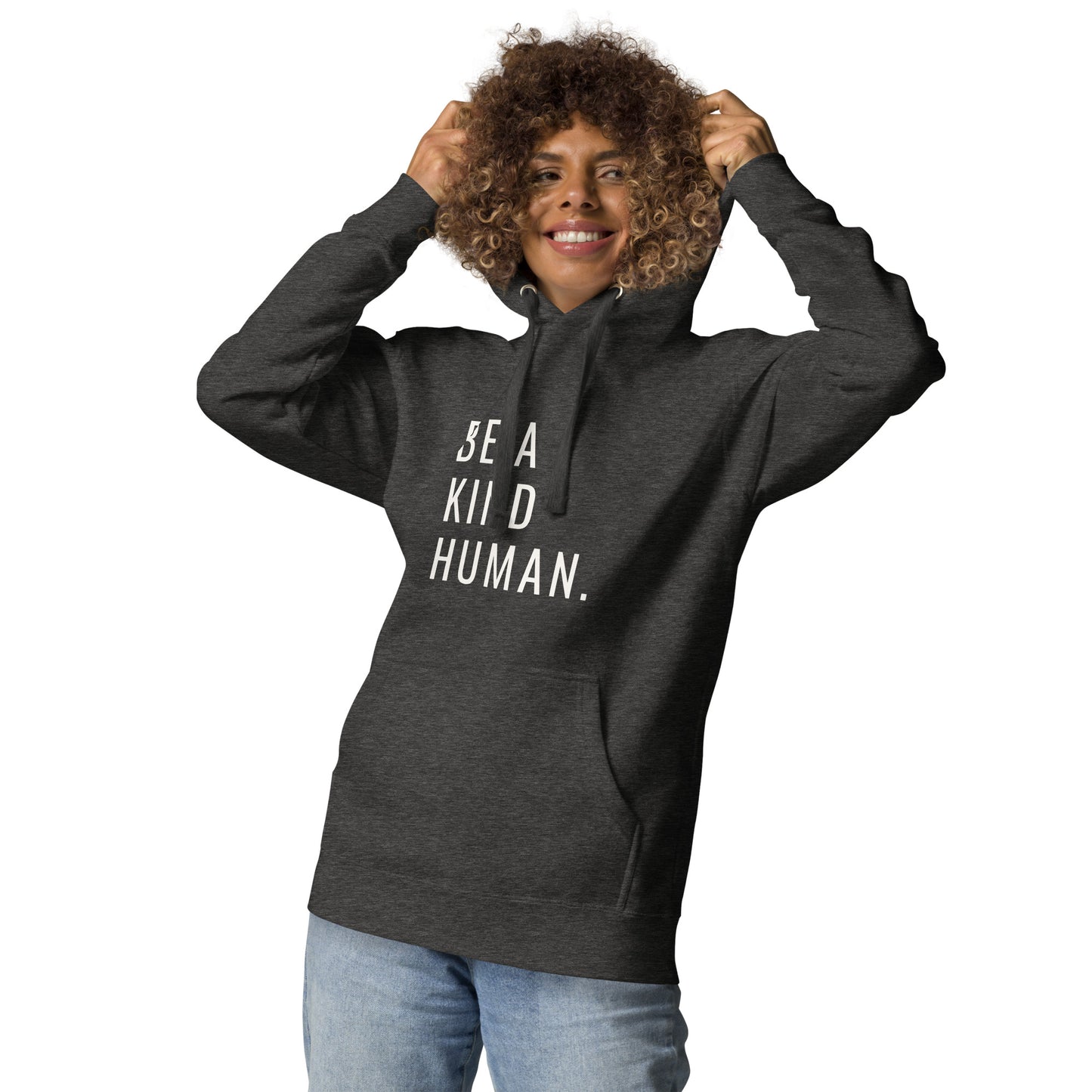 BE A KIND HUMAN Unisex Hoodie