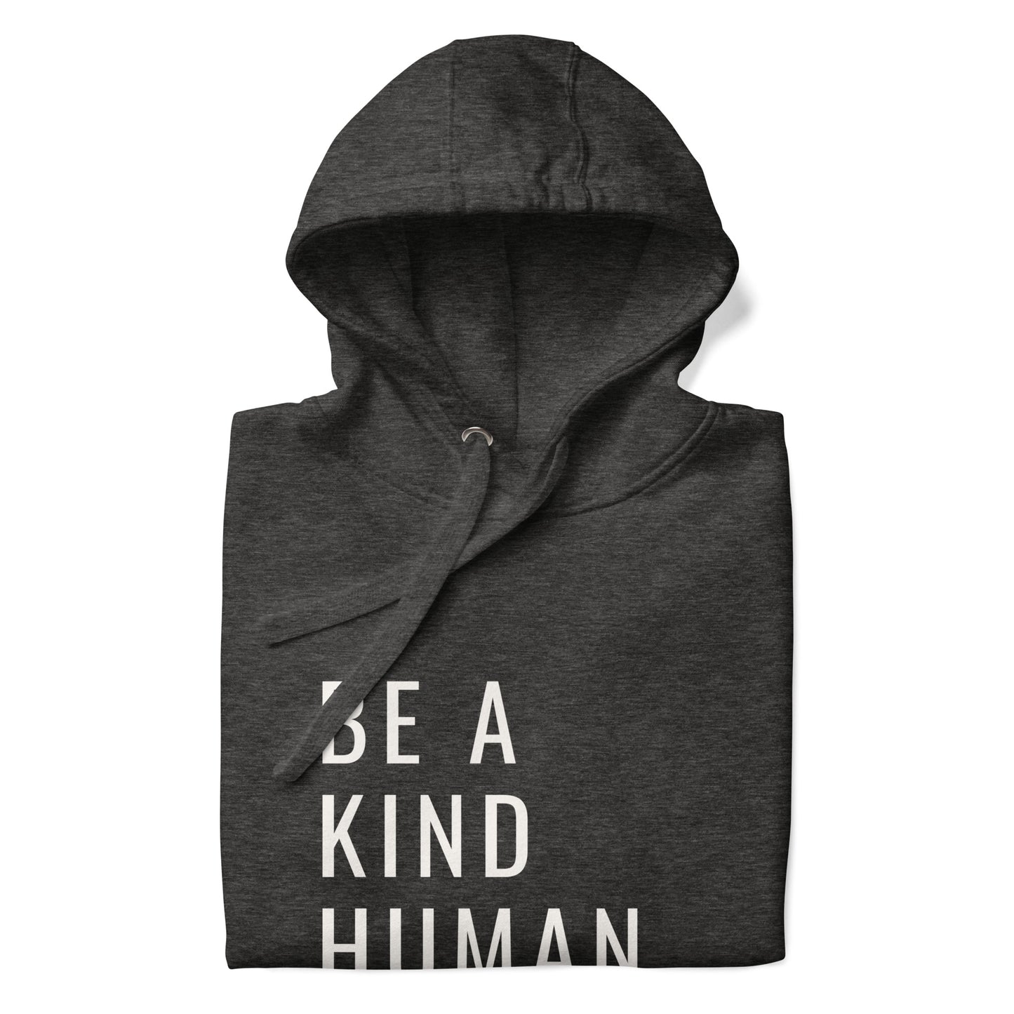 BE A KIND HUMAN Unisex Hoodie