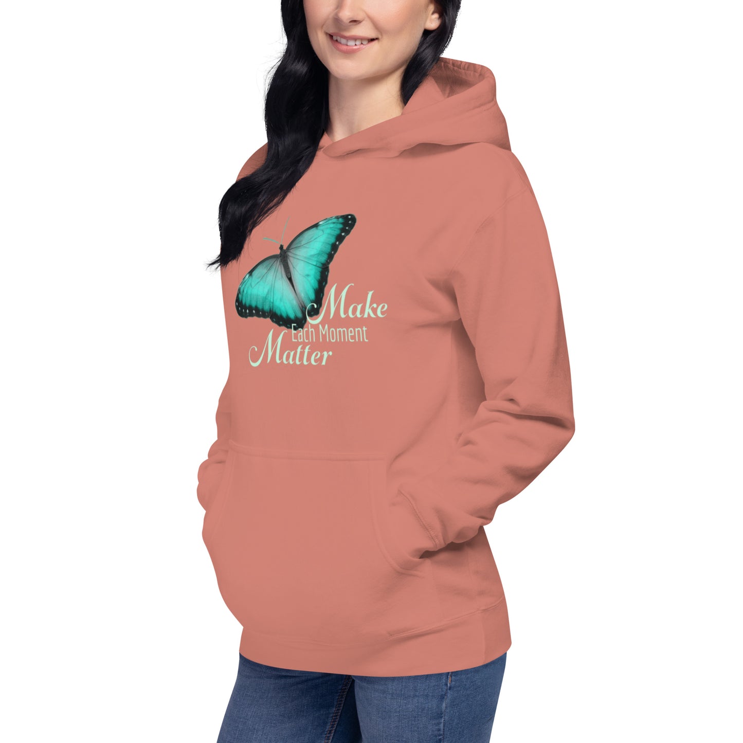 BEAUTIFUL MAKE EVERY MOMENT MATTER Unisex Hoodie