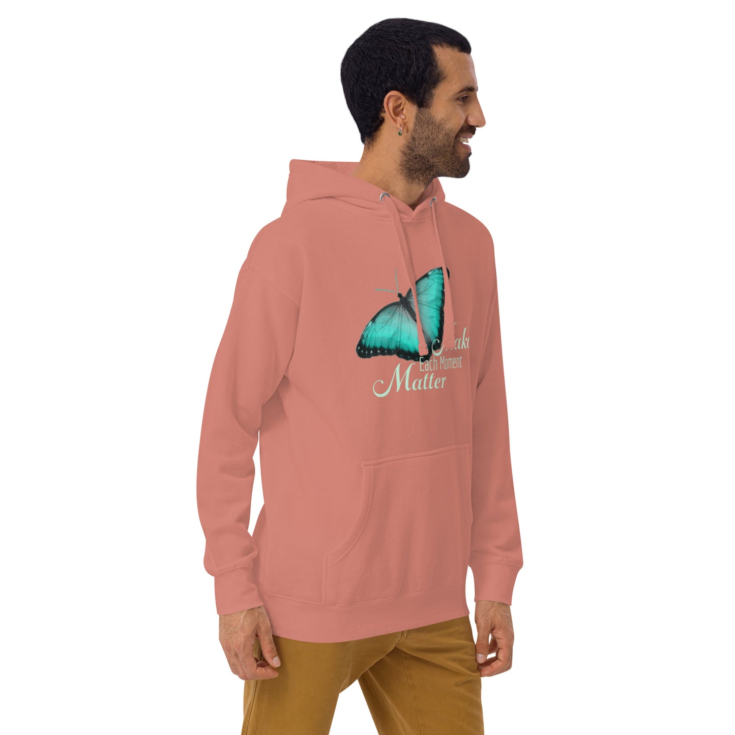 BEAUTIFUL MAKE EVERY MOMENT MATTER Unisex Hoodie