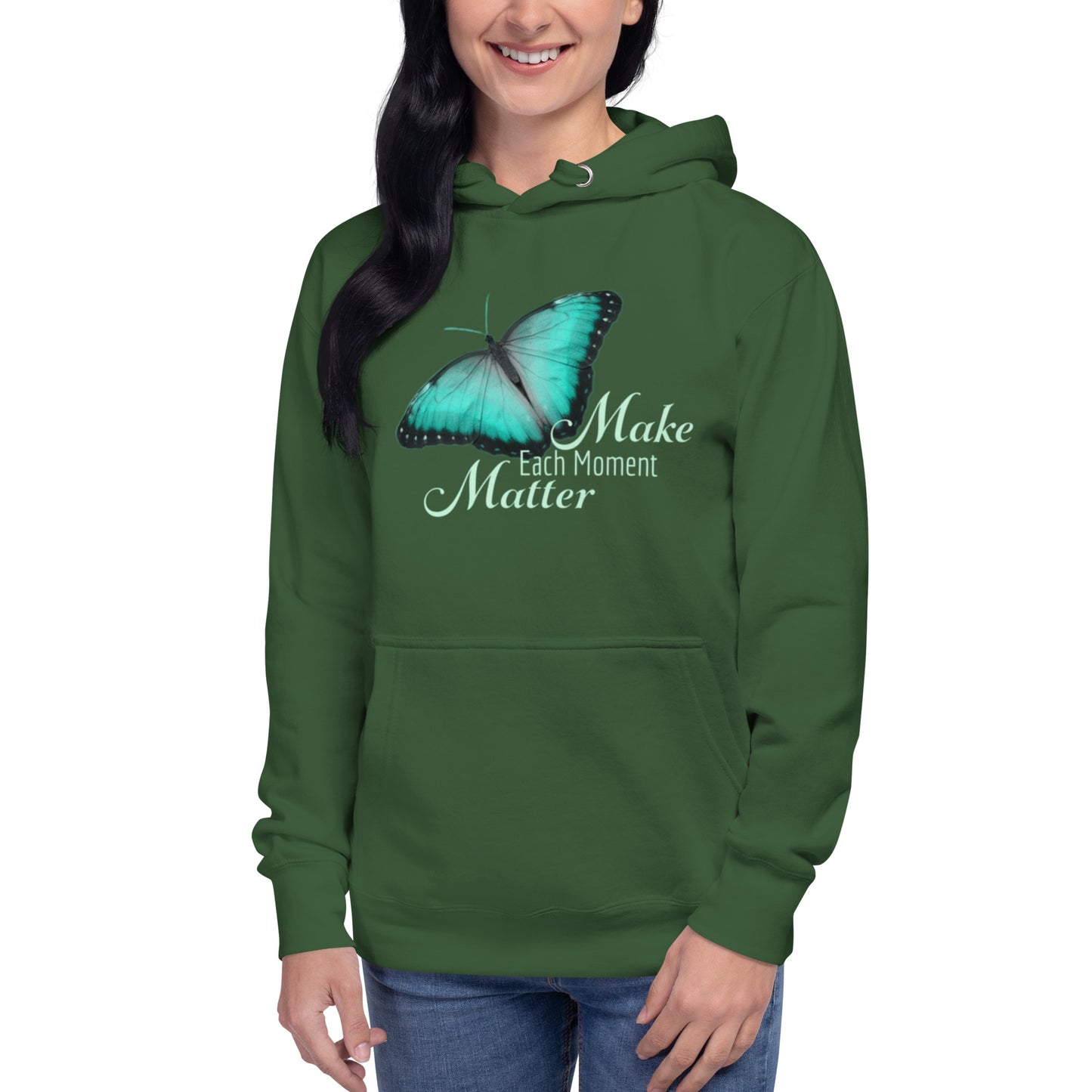 BEAUTIFUL MAKE EVERY MOMENT MATTER Unisex Hoodie