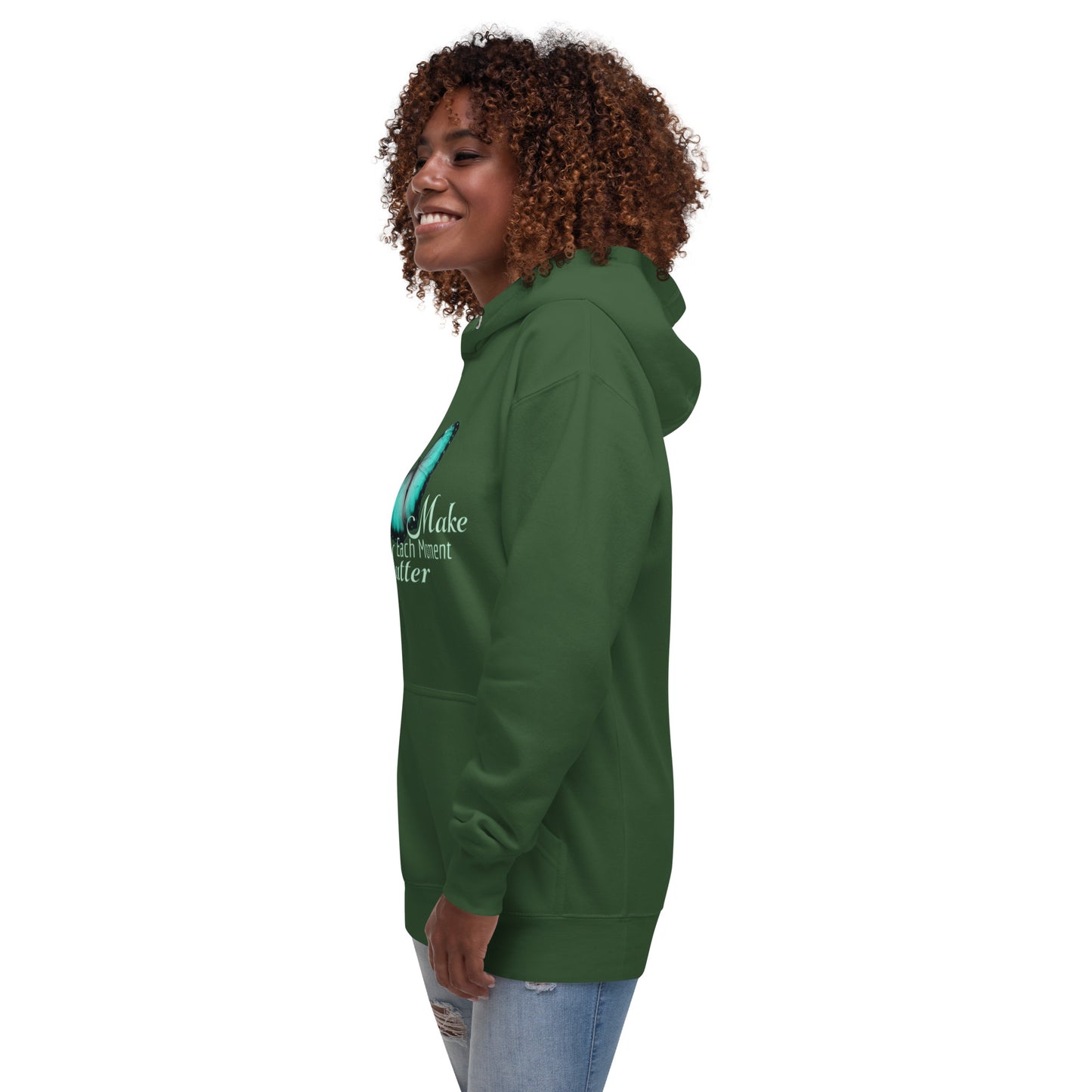 BEAUTIFUL MAKE EVERY MOMENT MATTER Unisex Hoodie