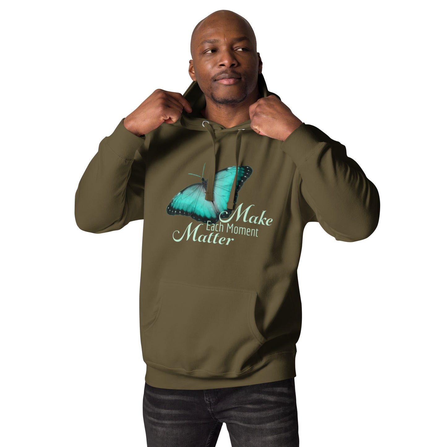 BEAUTIFUL MAKE EVERY MOMENT MATTER Unisex Hoodie