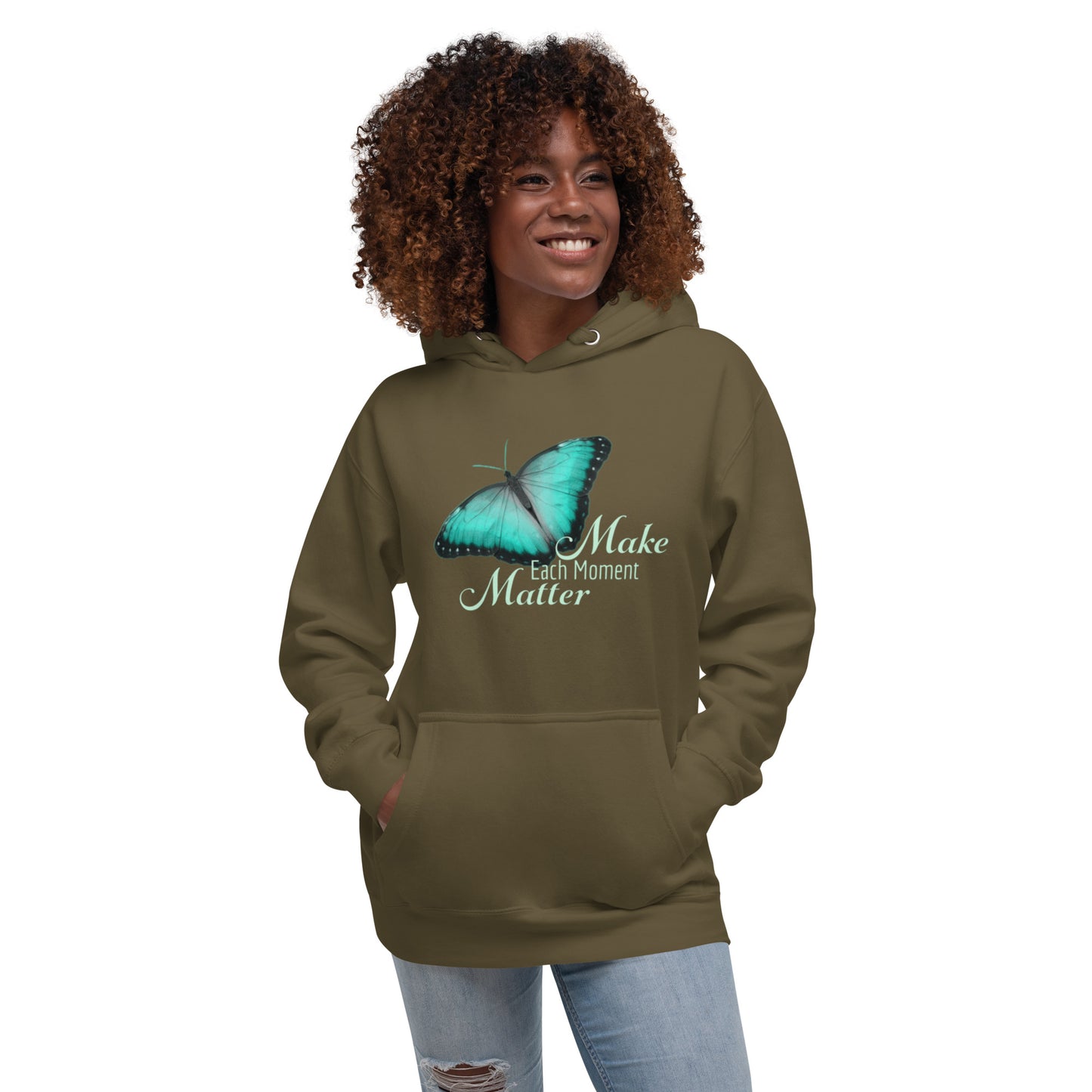 BEAUTIFUL MAKE EVERY MOMENT MATTER Unisex Hoodie