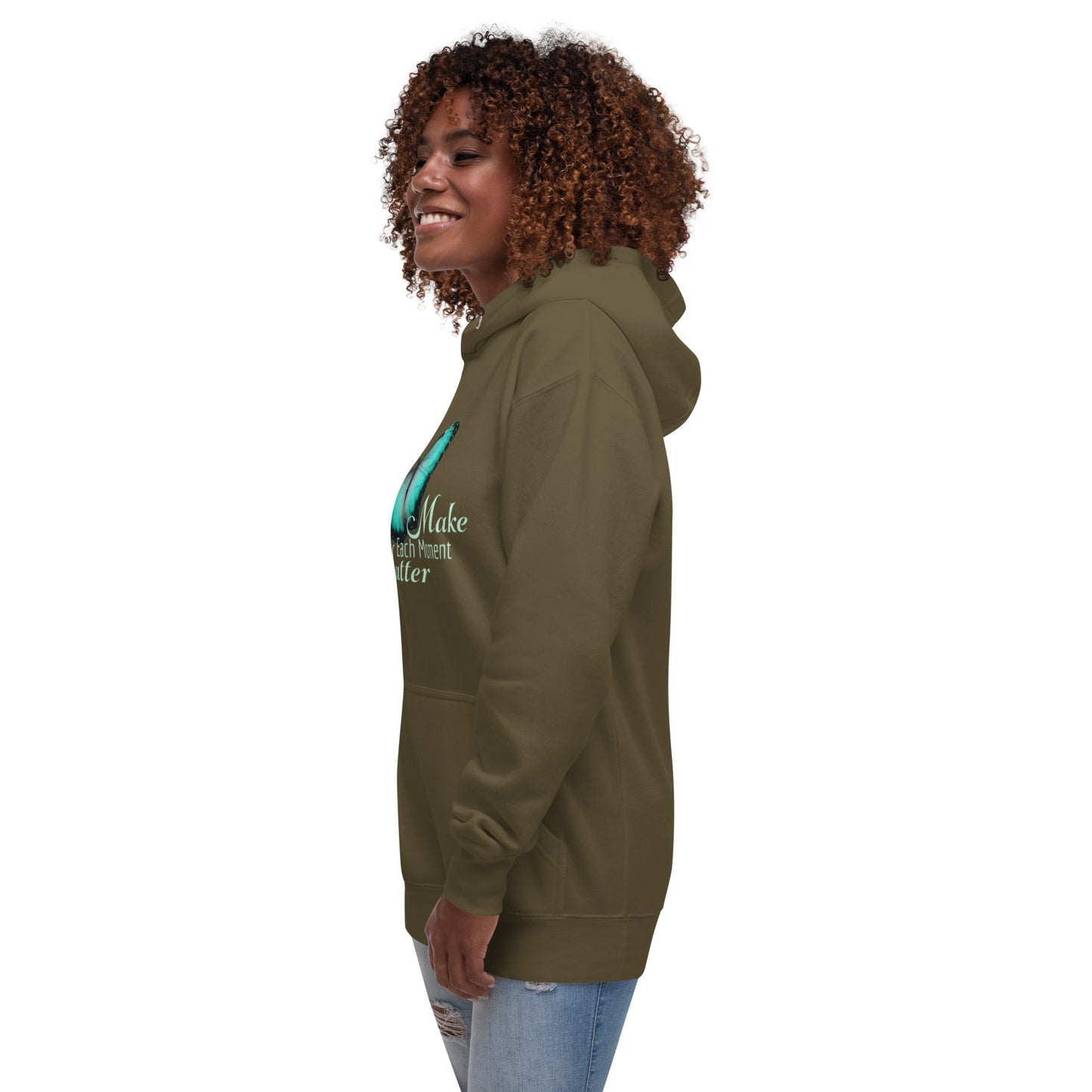 BEAUTIFUL MAKE EVERY MOMENT MATTER Unisex Hoodie