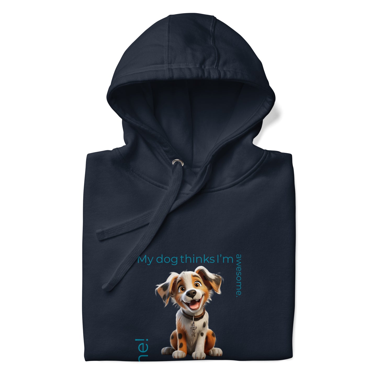 My Dog Thinks Unisex Hoodie