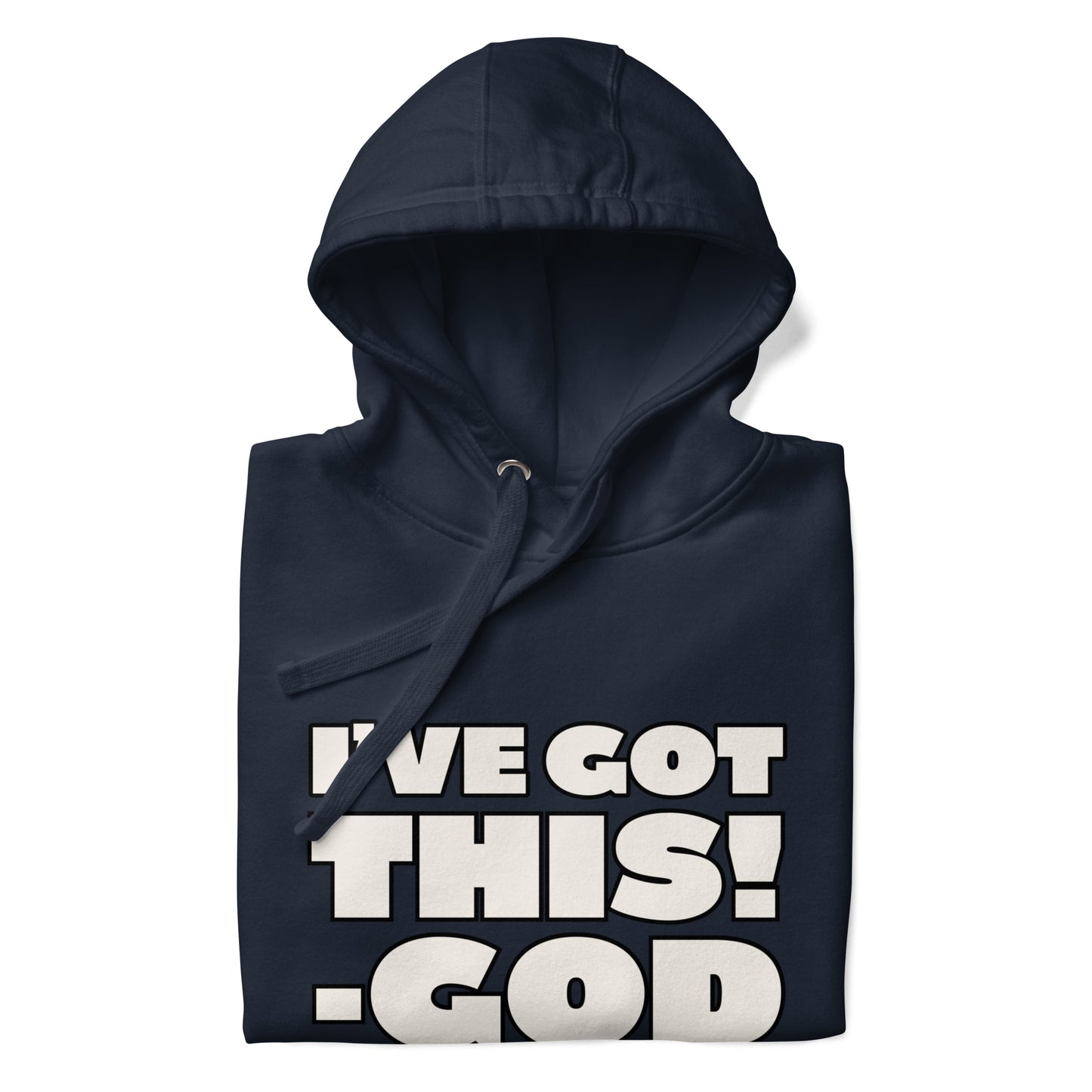 I'VE GOT THIS! Unisex Hoodie