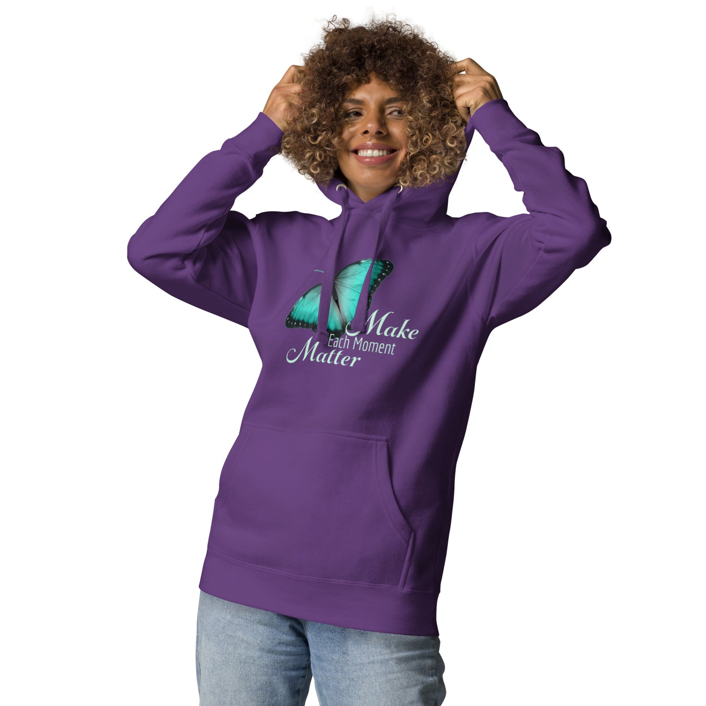 BEAUTIFUL MAKE EVERY MOMENT MATTER Unisex Hoodie