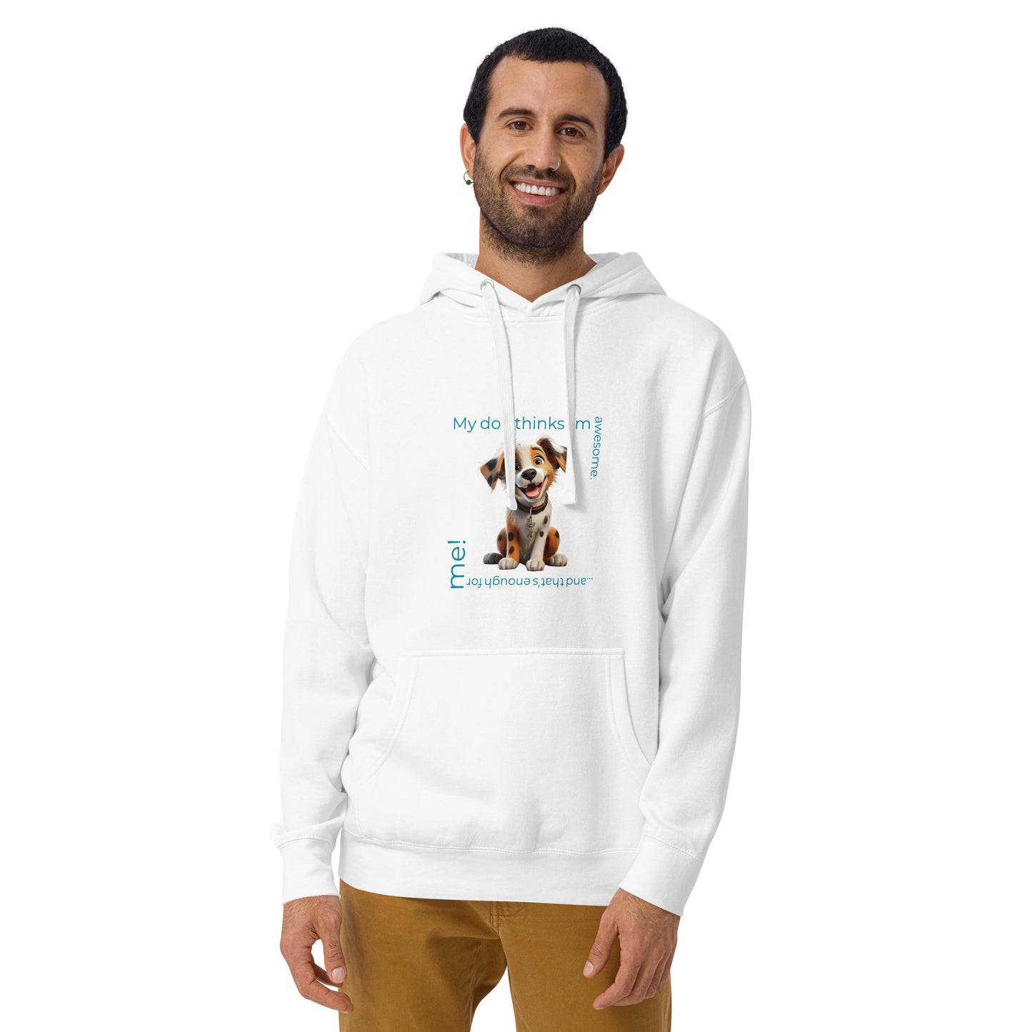 My Dog Thinks Unisex Hoodie