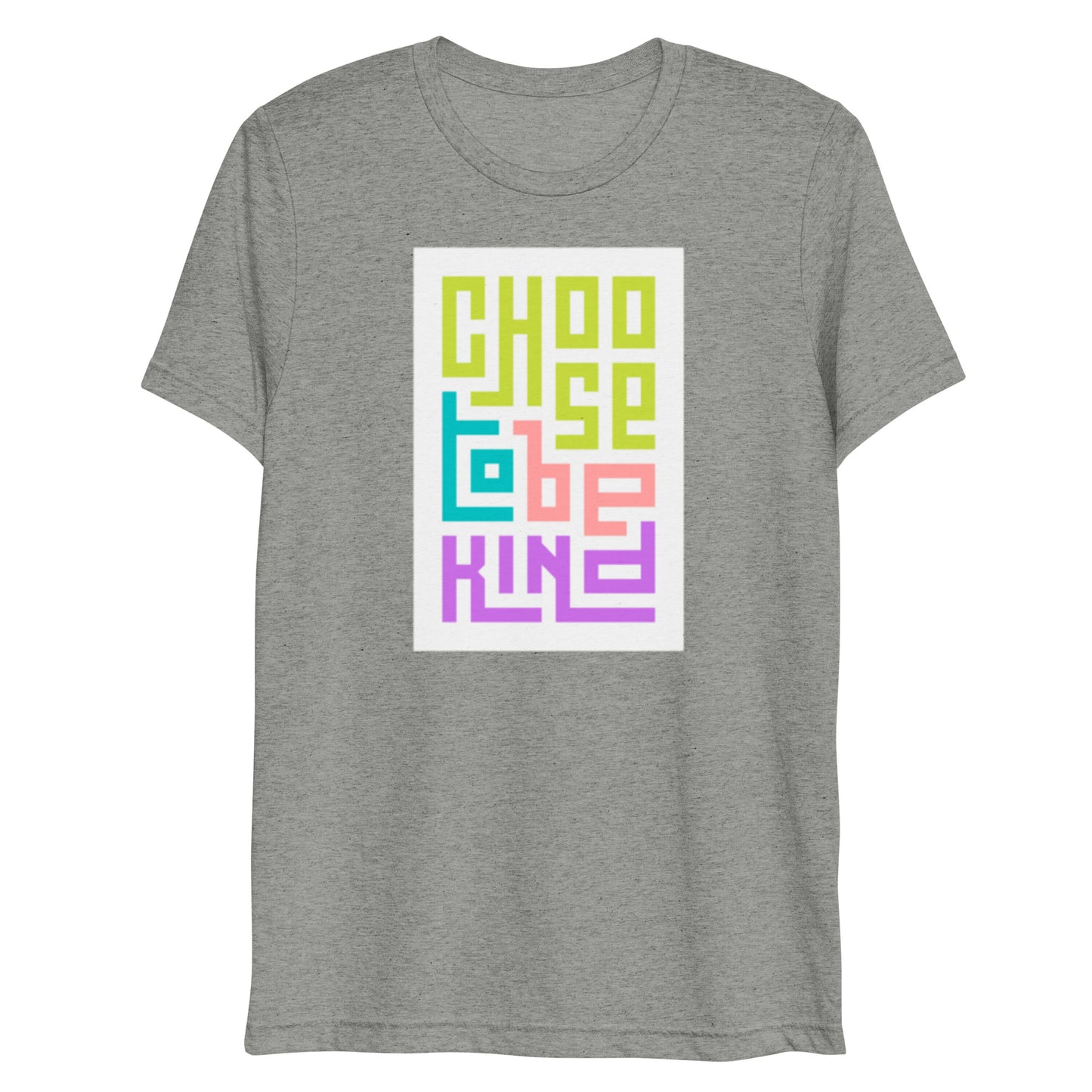 CHOOSE TO BE KIND Short sleeve t-shirt