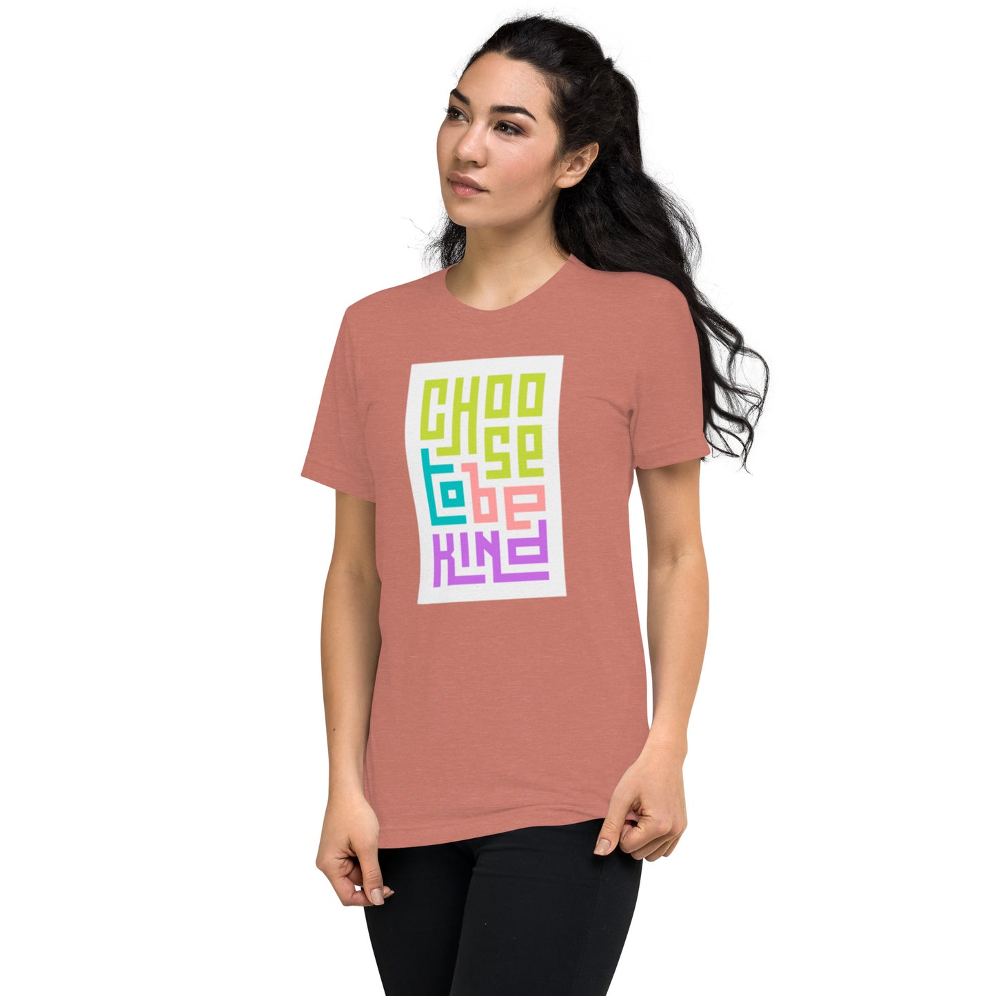 CHOOSE TO BE KIND Short sleeve t-shirt