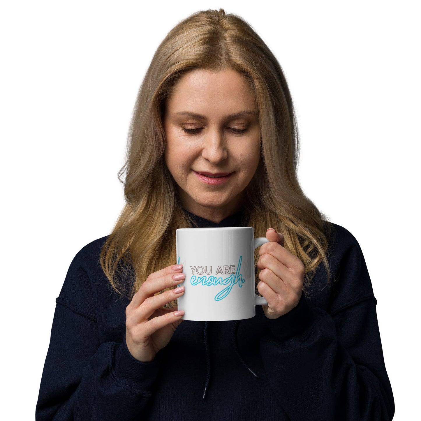 YOU ARE ENOUGH White glossy mug