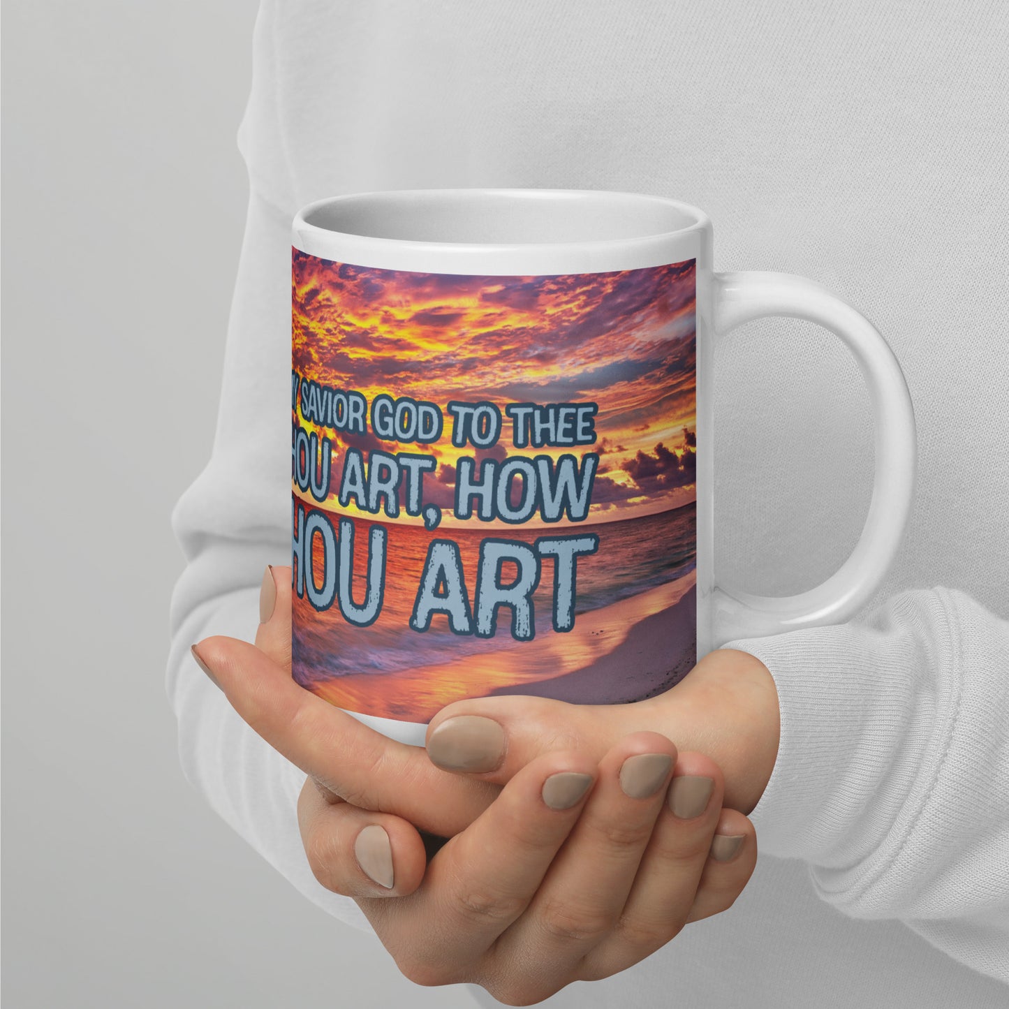 HOW GREAT THOU ART 2 White glossy mug