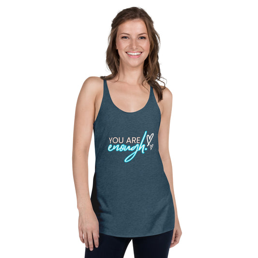 YOU ARE ENOUGH Women's Racerback Tank