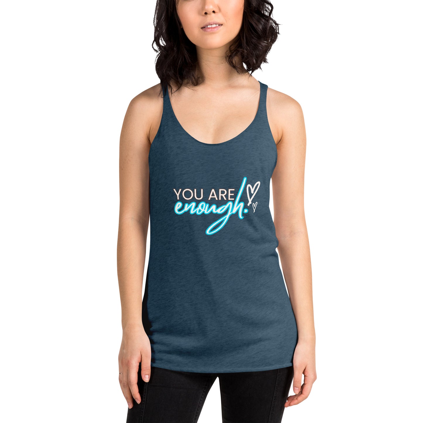 YOU ARE ENOUGH Women's Racerback Tank