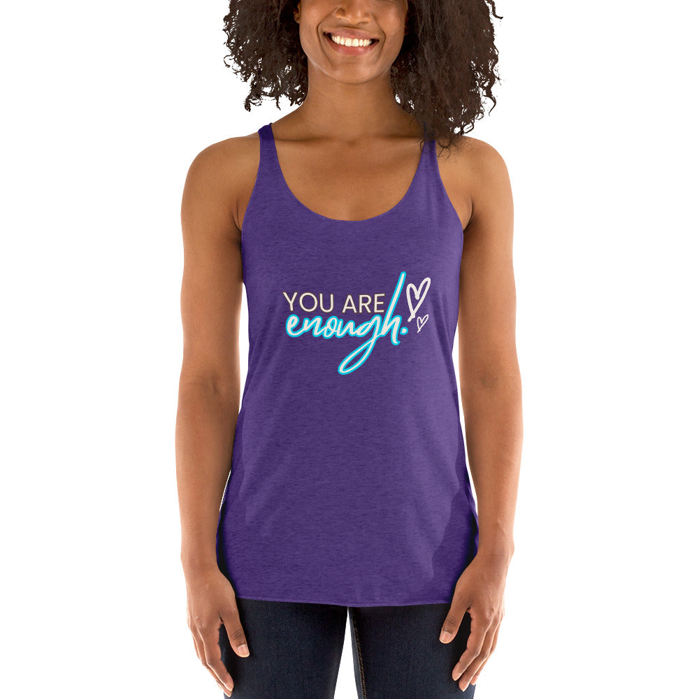 YOU ARE ENOUGH Women's Racerback Tank