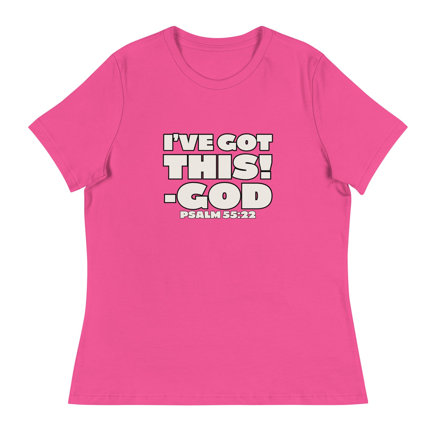 I'VE GOT THIS! Women's Relaxed T-Shirt