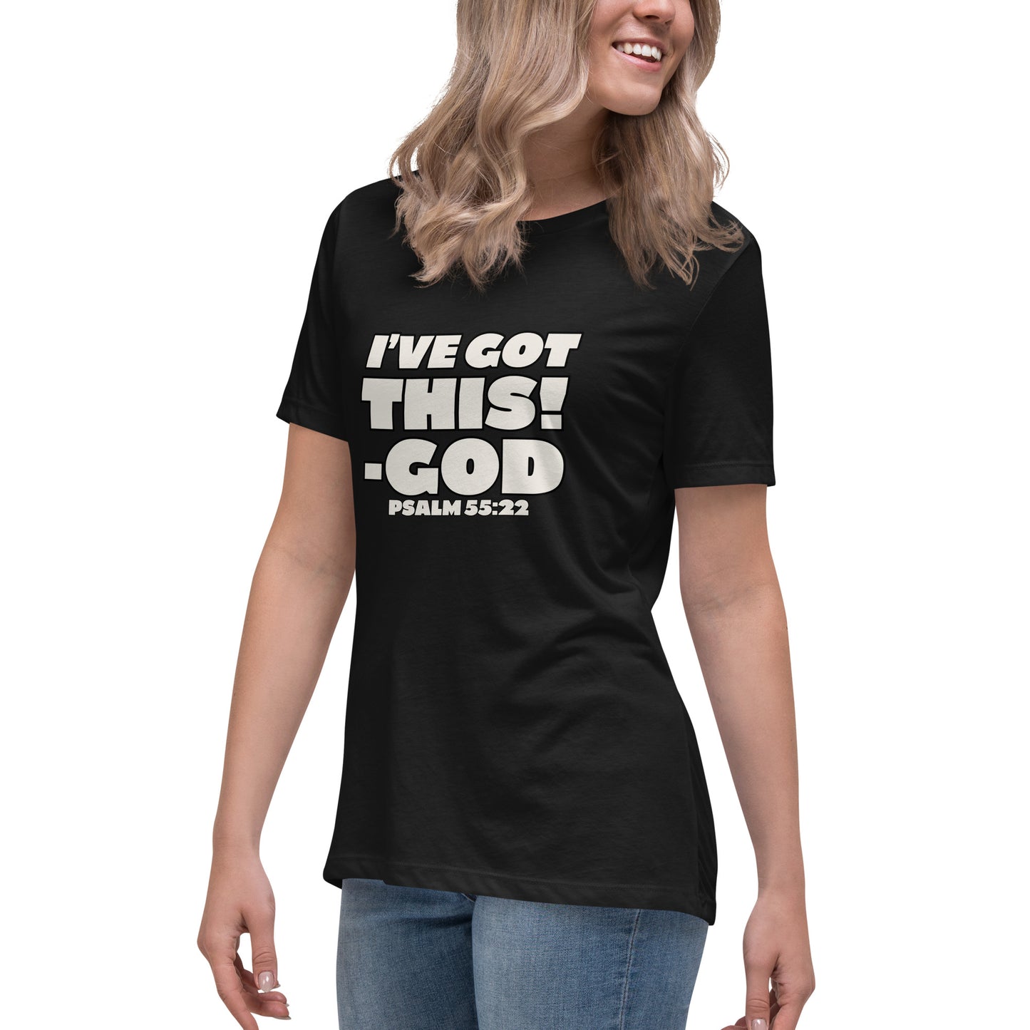 I'VE GOT THIS! Women's Relaxed T-Shirt