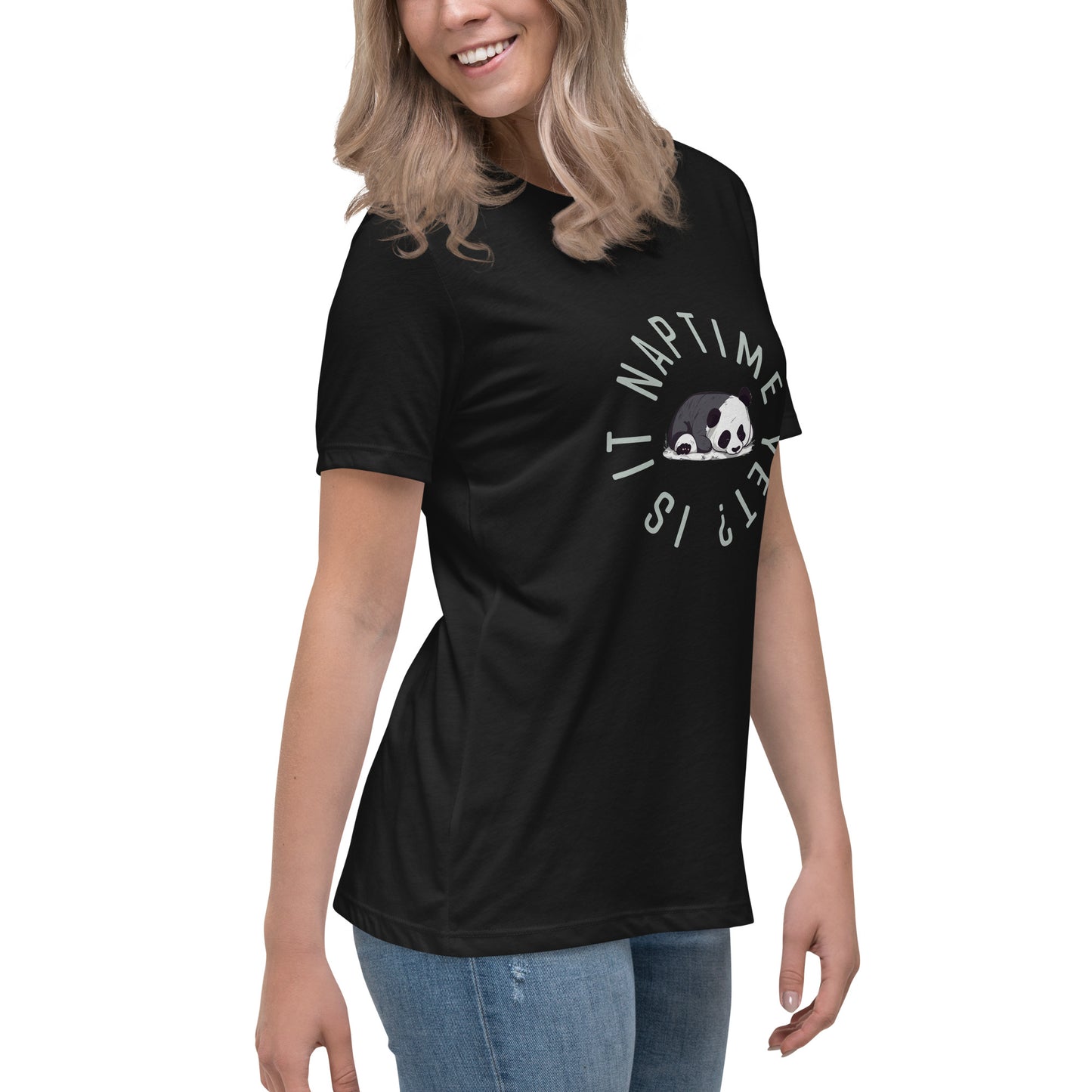 FUNNY PANDA NAPTIME YET? Women's Relaxed T-Shirt