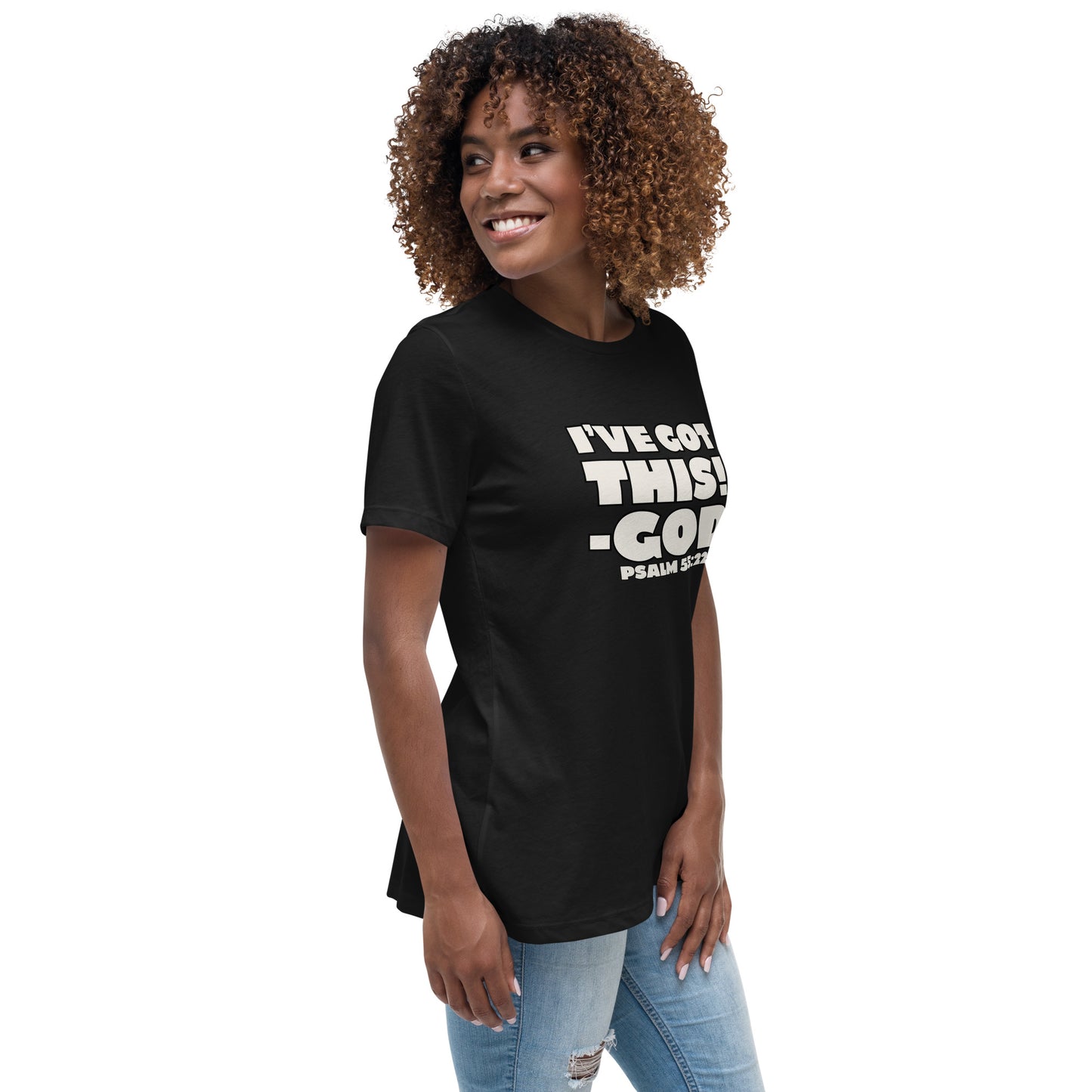 I'VE GOT THIS! Women's Relaxed T-Shirt