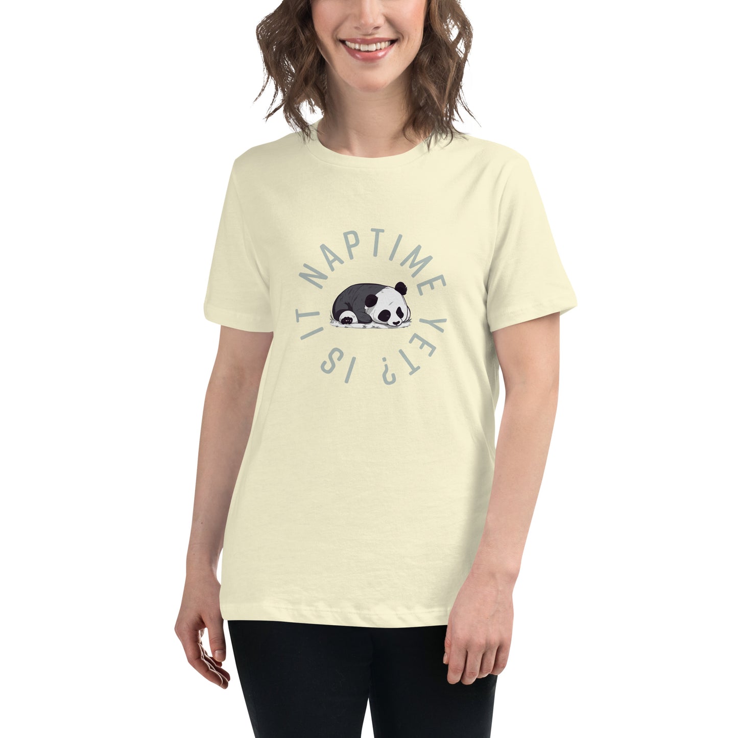 FUNNY PANDA NAPTIME YET? Women's Relaxed T-Shirt