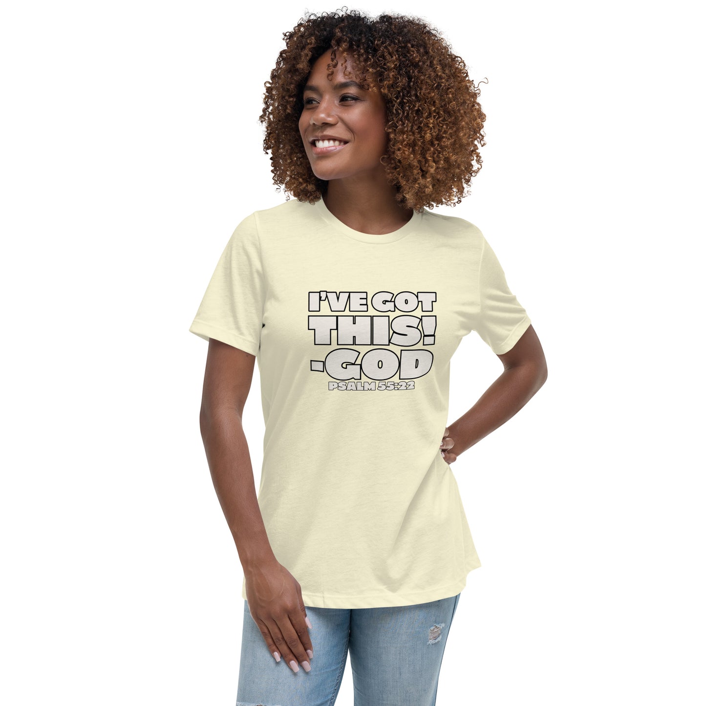 I'VE GOT THIS! Women's Relaxed T-Shirt