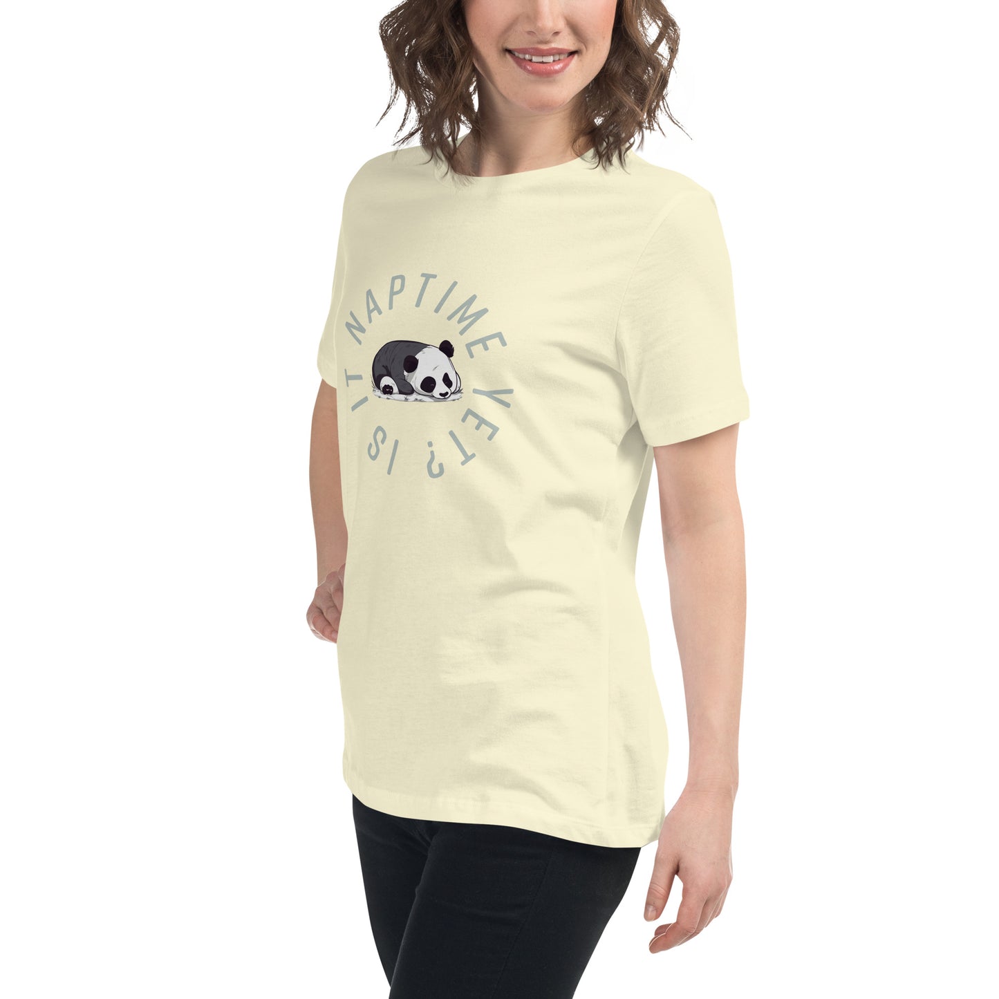 FUNNY PANDA NAPTIME YET? Women's Relaxed T-Shirt