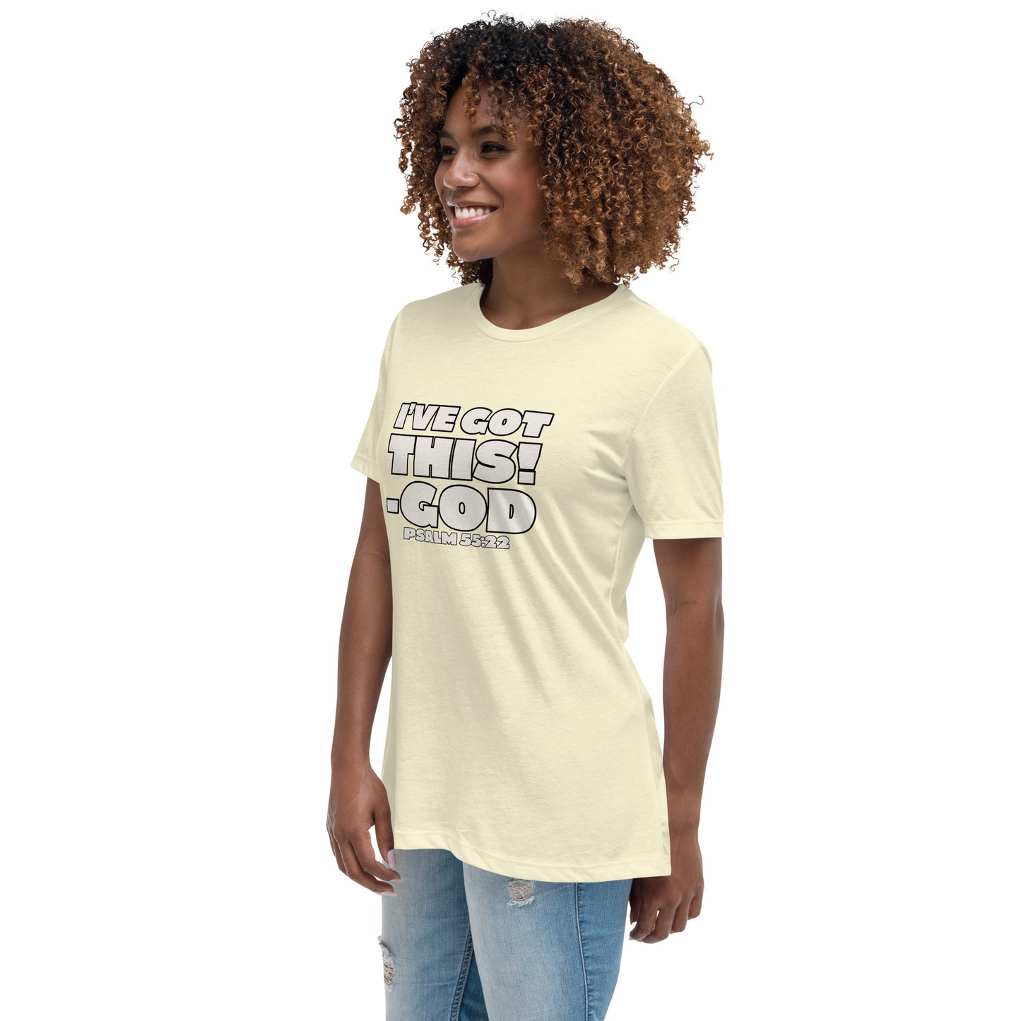 I'VE GOT THIS! Women's Relaxed T-Shirt