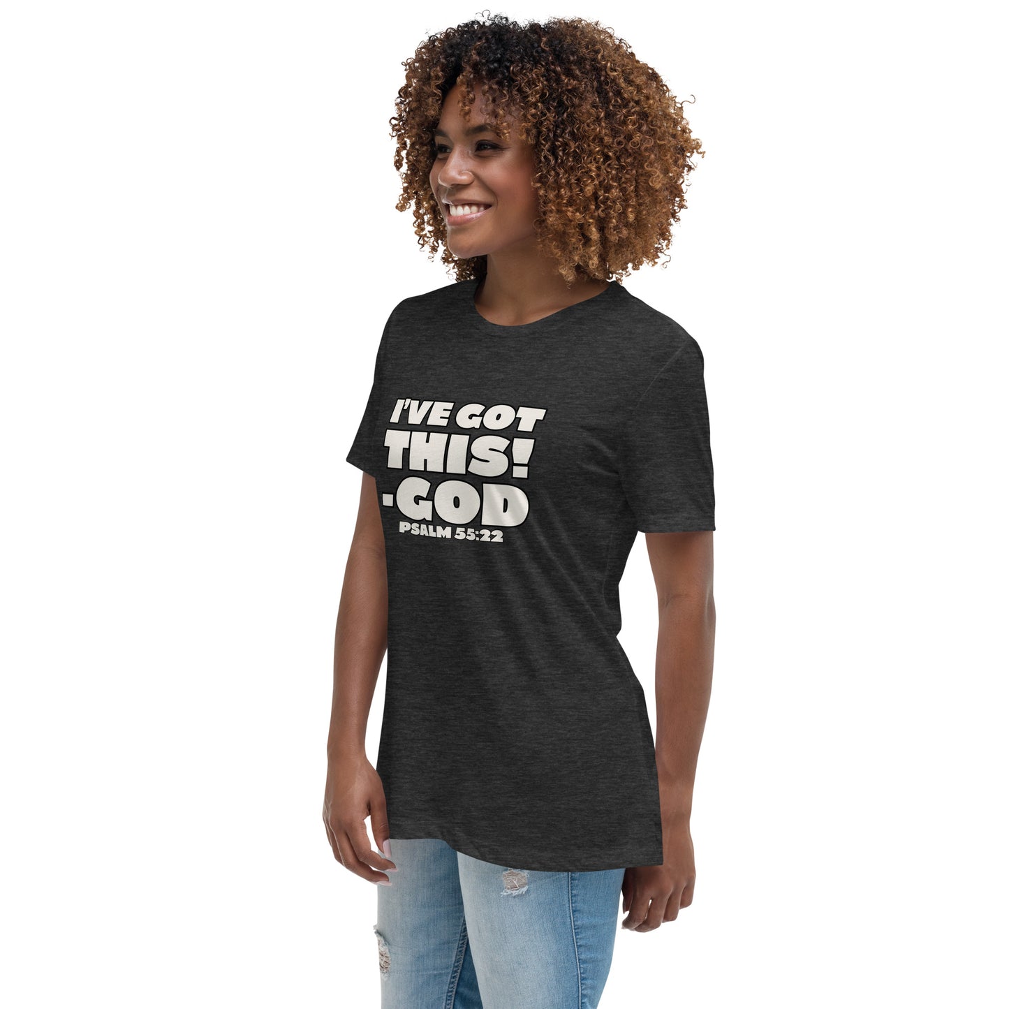 I'VE GOT THIS! Women's Relaxed T-Shirt