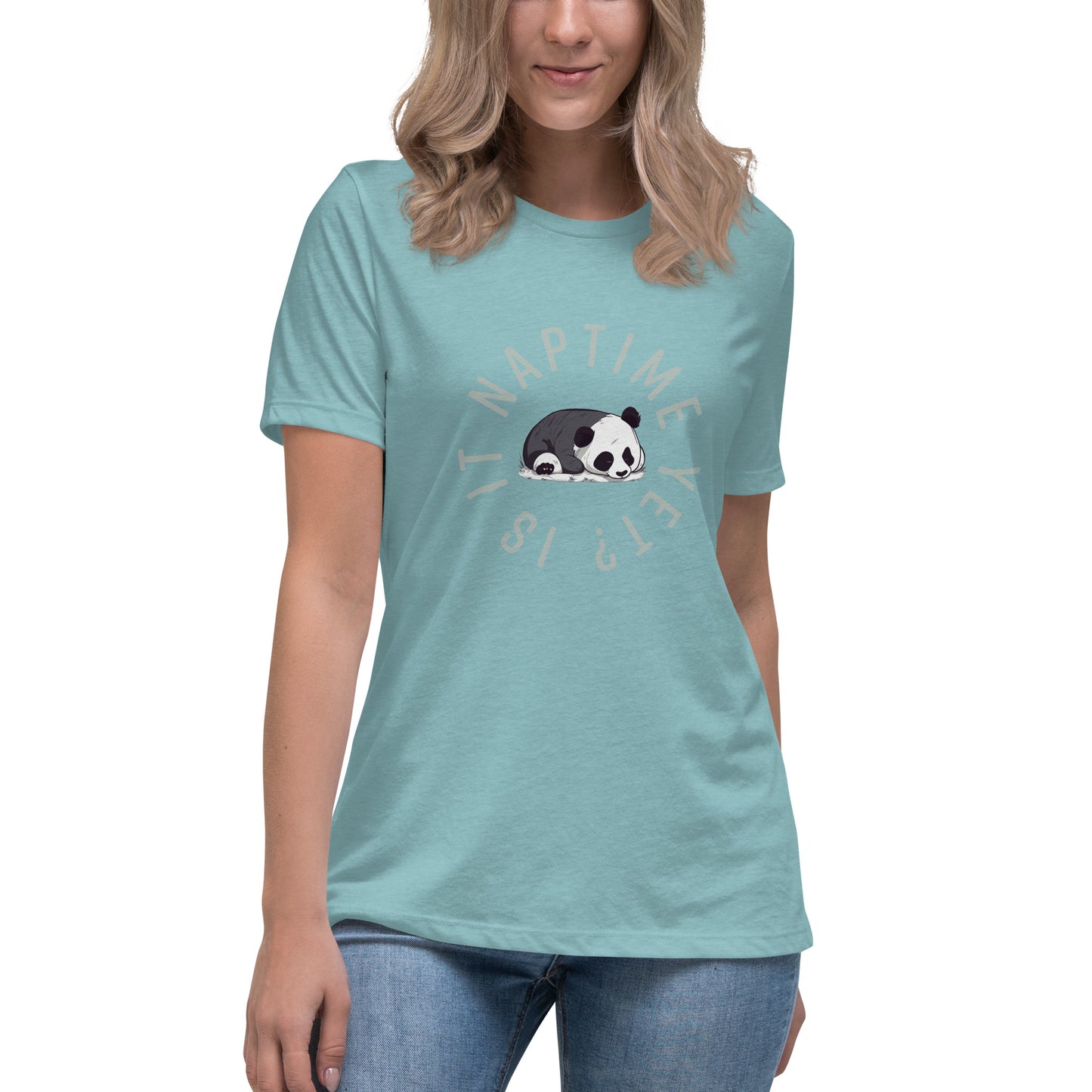 FUNNY PANDA NAPTIME YET? Women's Relaxed T-Shirt