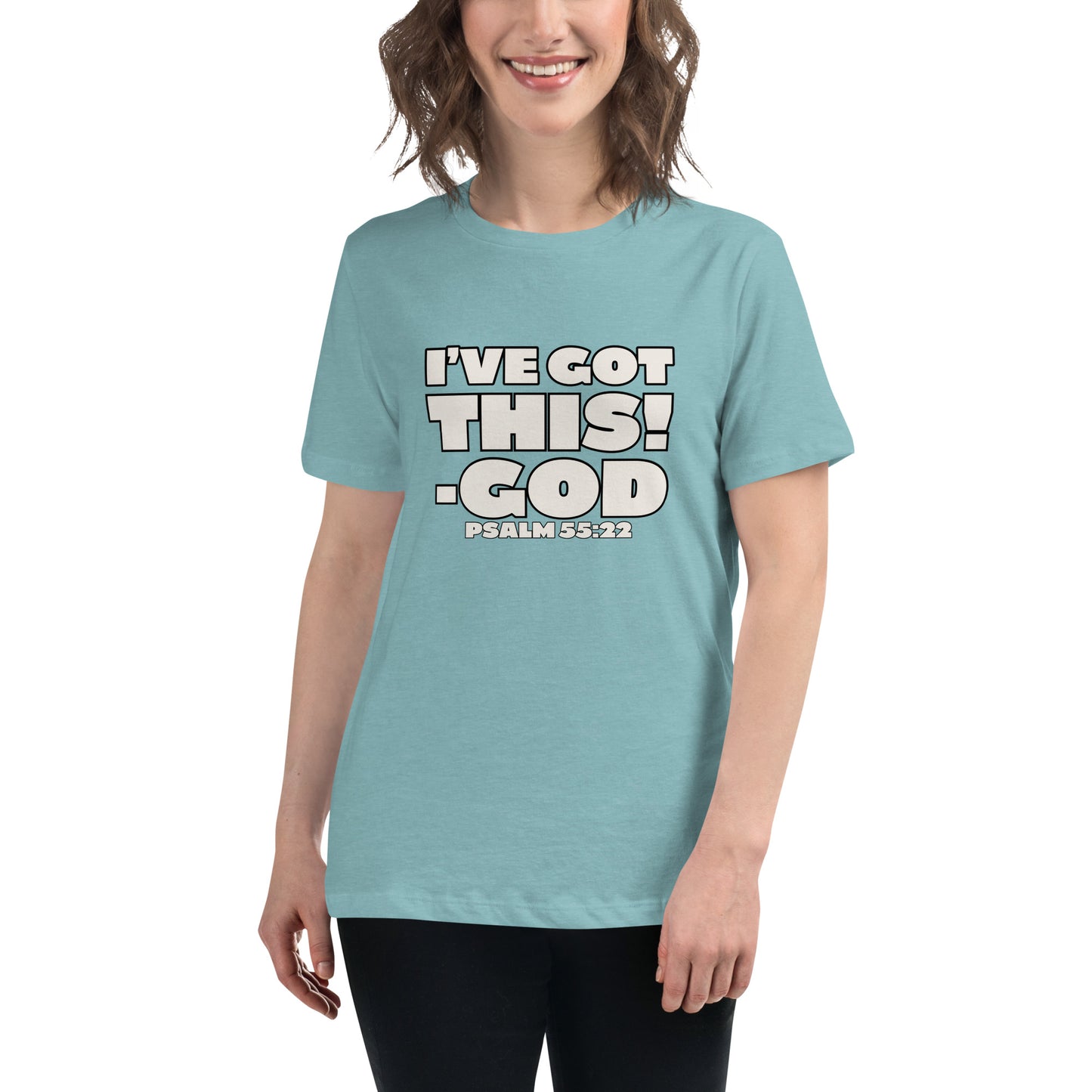 I'VE GOT THIS! Women's Relaxed T-Shirt