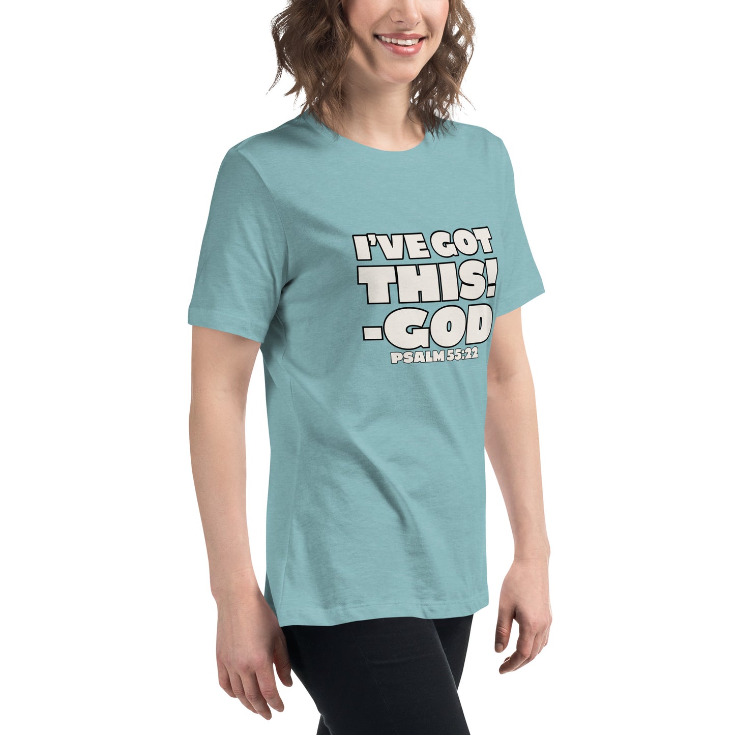 I'VE GOT THIS! Women's Relaxed T-Shirt