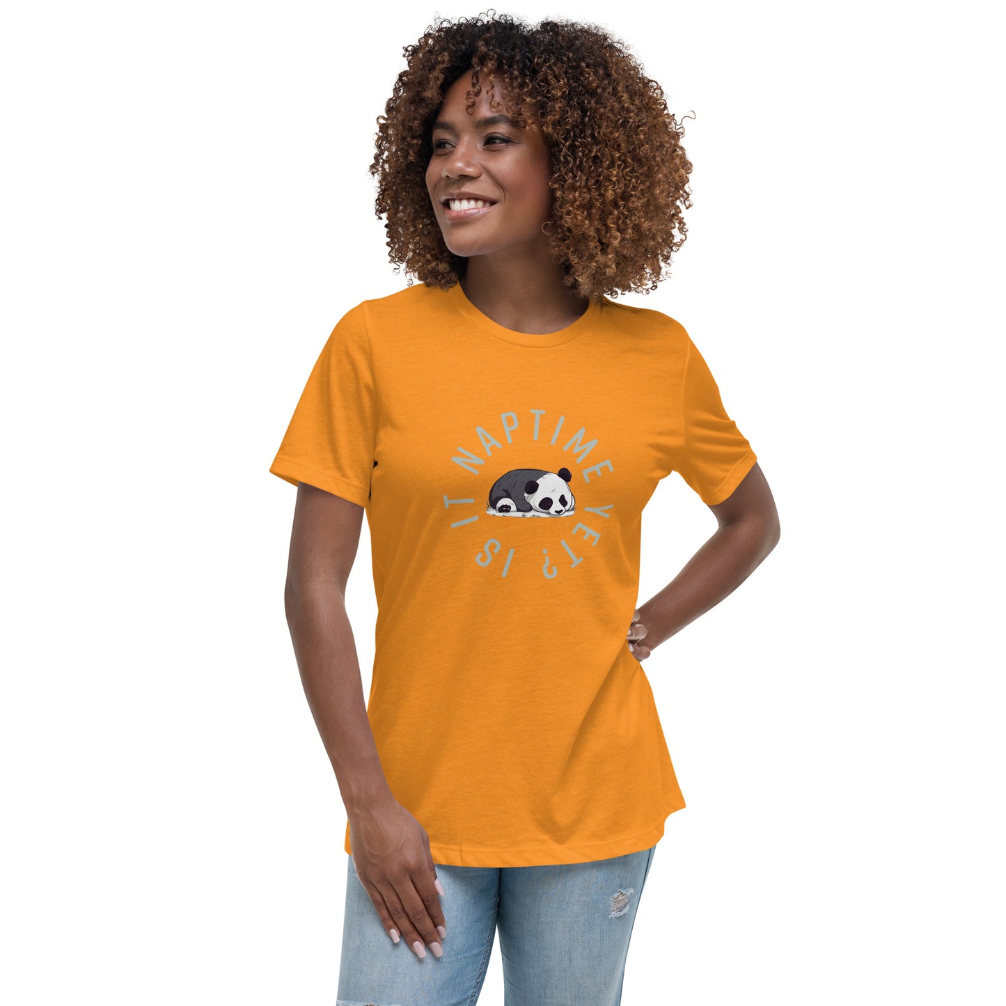 FUNNY PANDA NAPTIME YET? Women's Relaxed T-Shirt