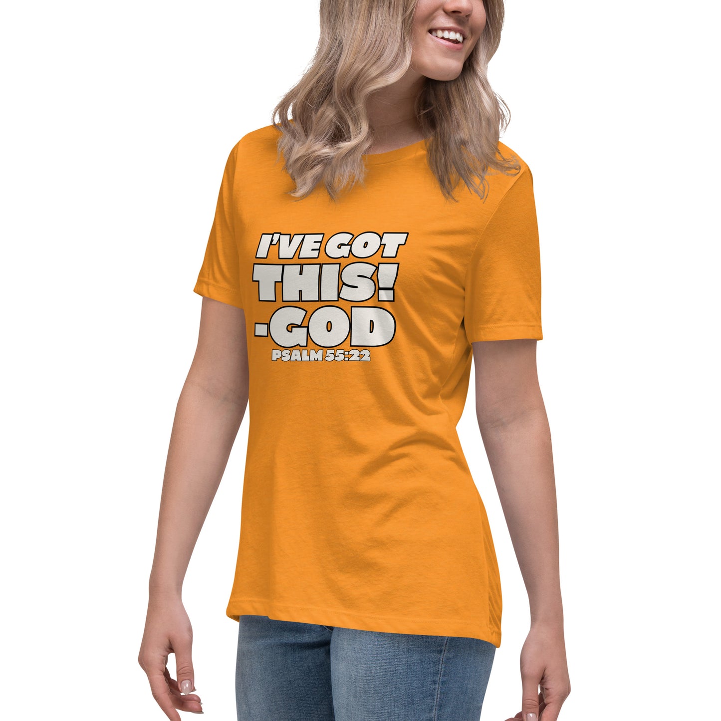 I'VE GOT THIS! Women's Relaxed T-Shirt